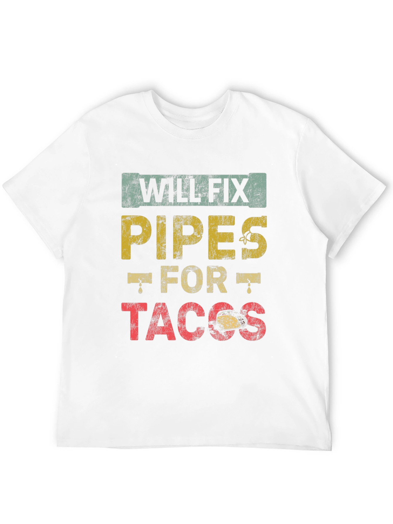 Will Fix Pipes for Tacos Mens Black T-Shirt