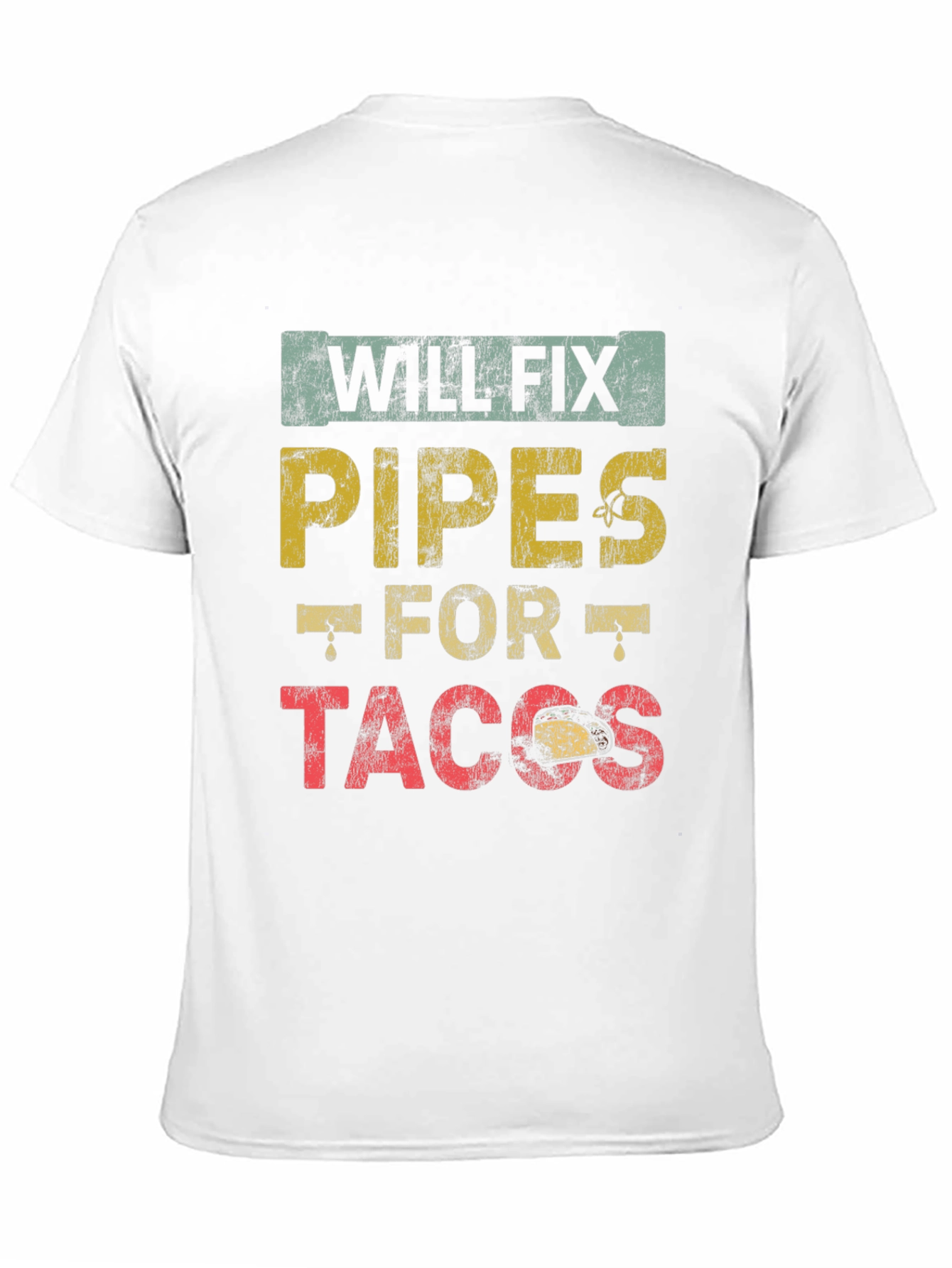 Will Fix Pipes for Tacos Mens Black T-Shirt