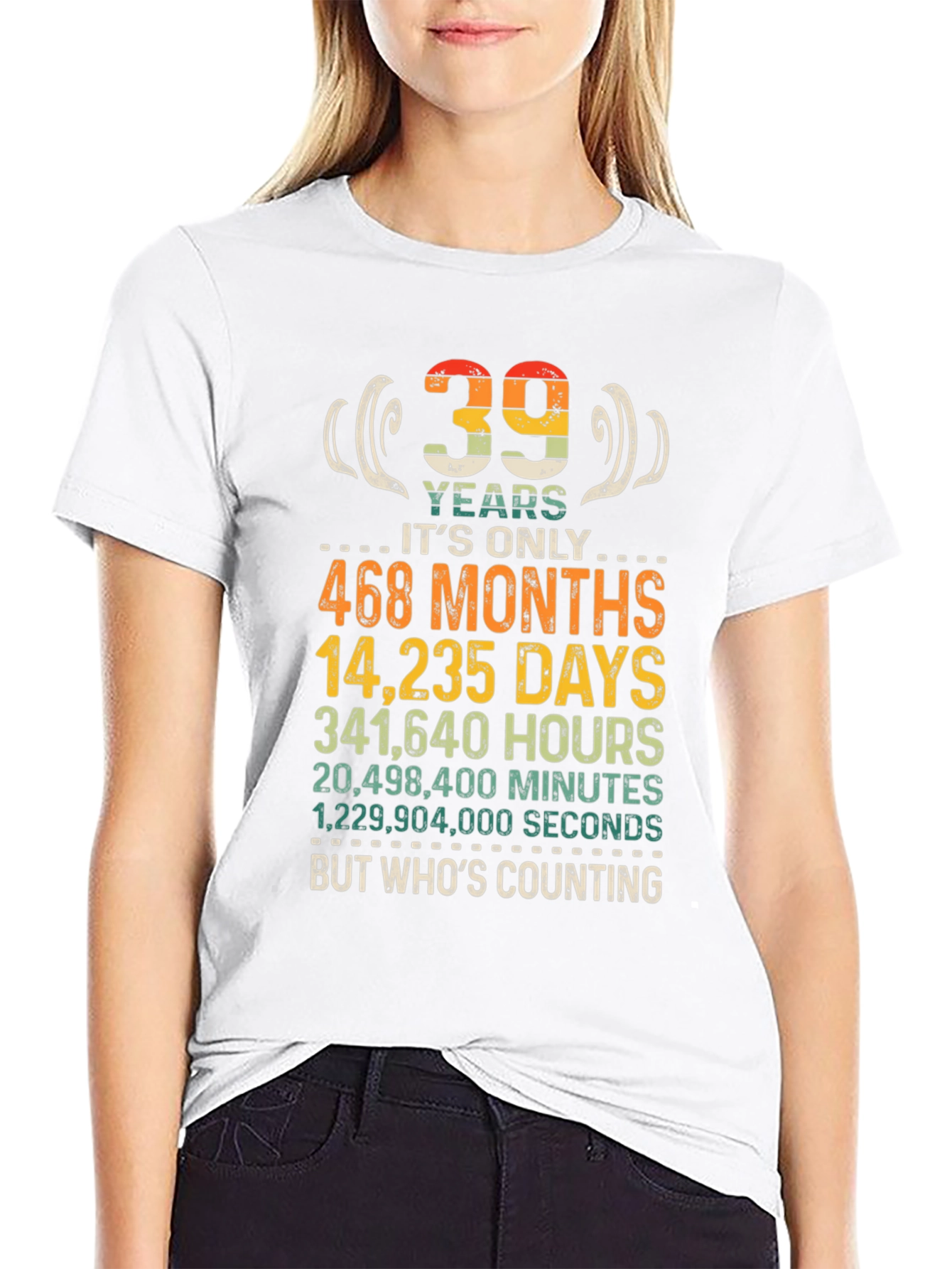 Funny 39th Birthday T-Shirt - Whos Counting?