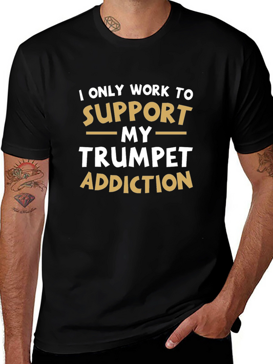 Trumpet Addiction T-Shirt - Musician Humor Tee