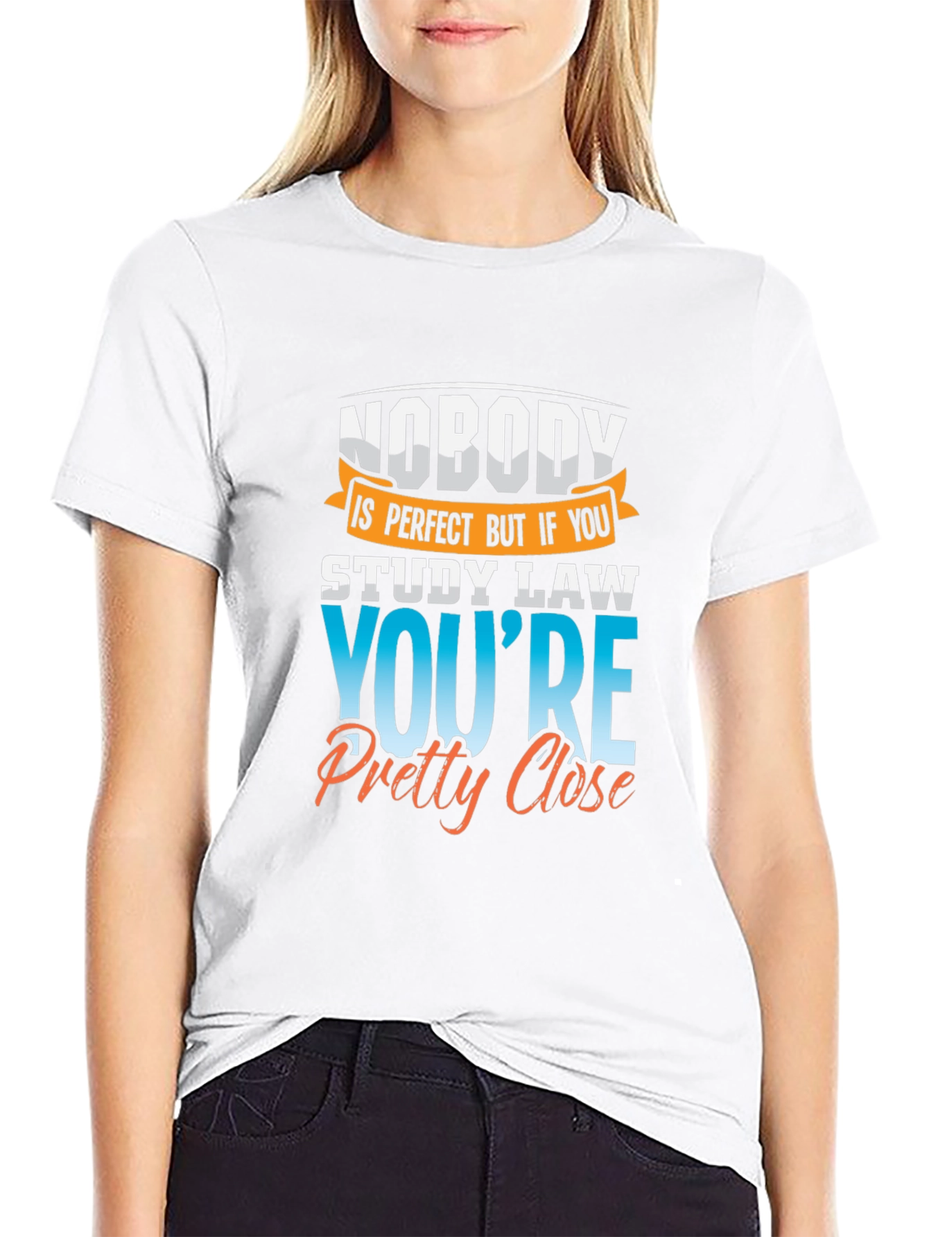 Law Student T-Shirt: Nobodys Perfect