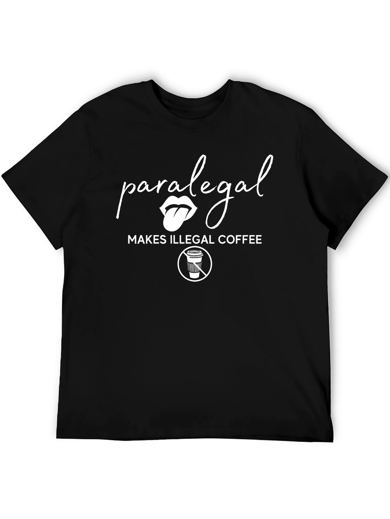 Paralegal Makes Illegal Coffee T-Shirt - Black