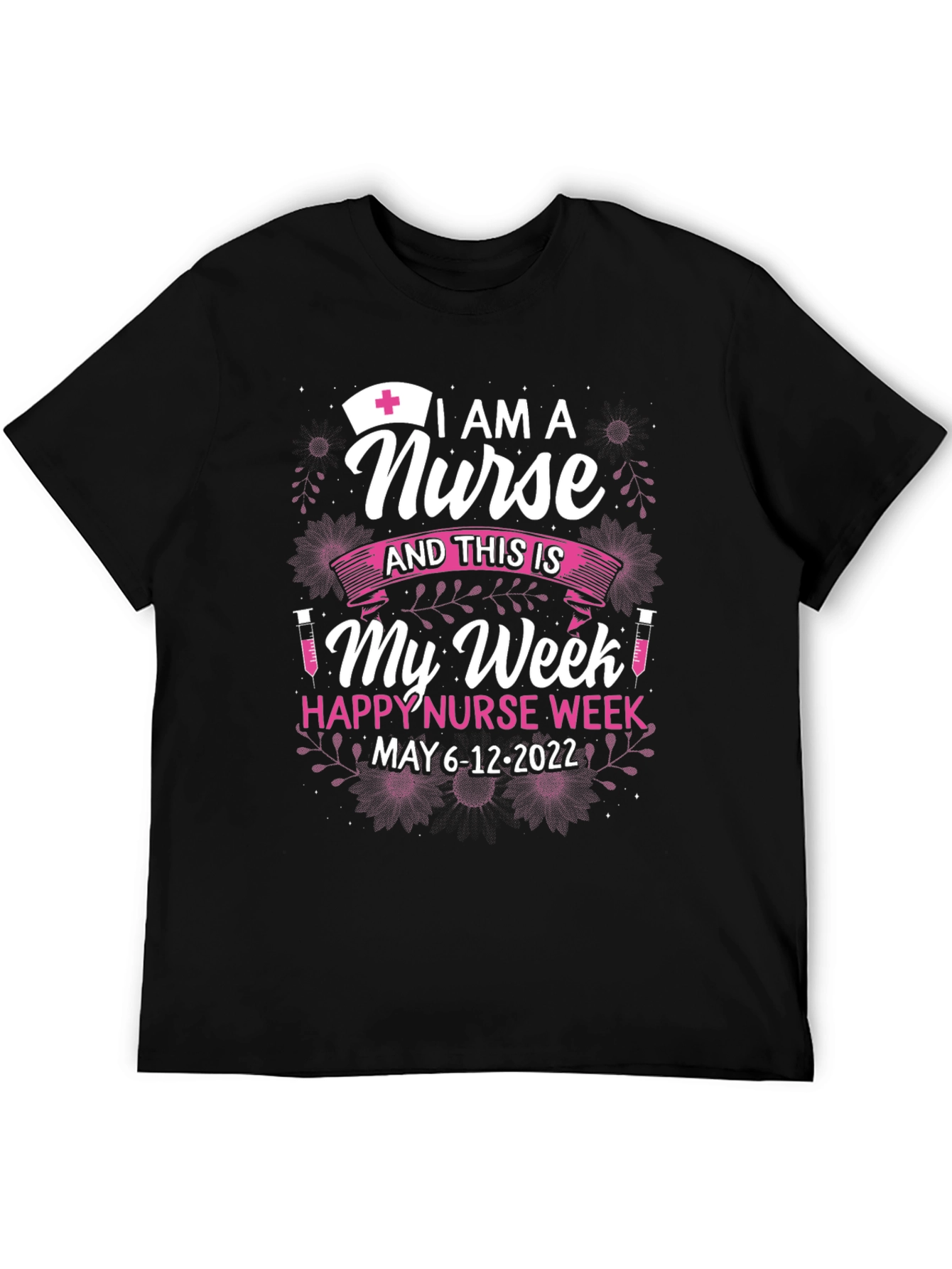 Nurse Week T-Shirt - May 6-12 2022
