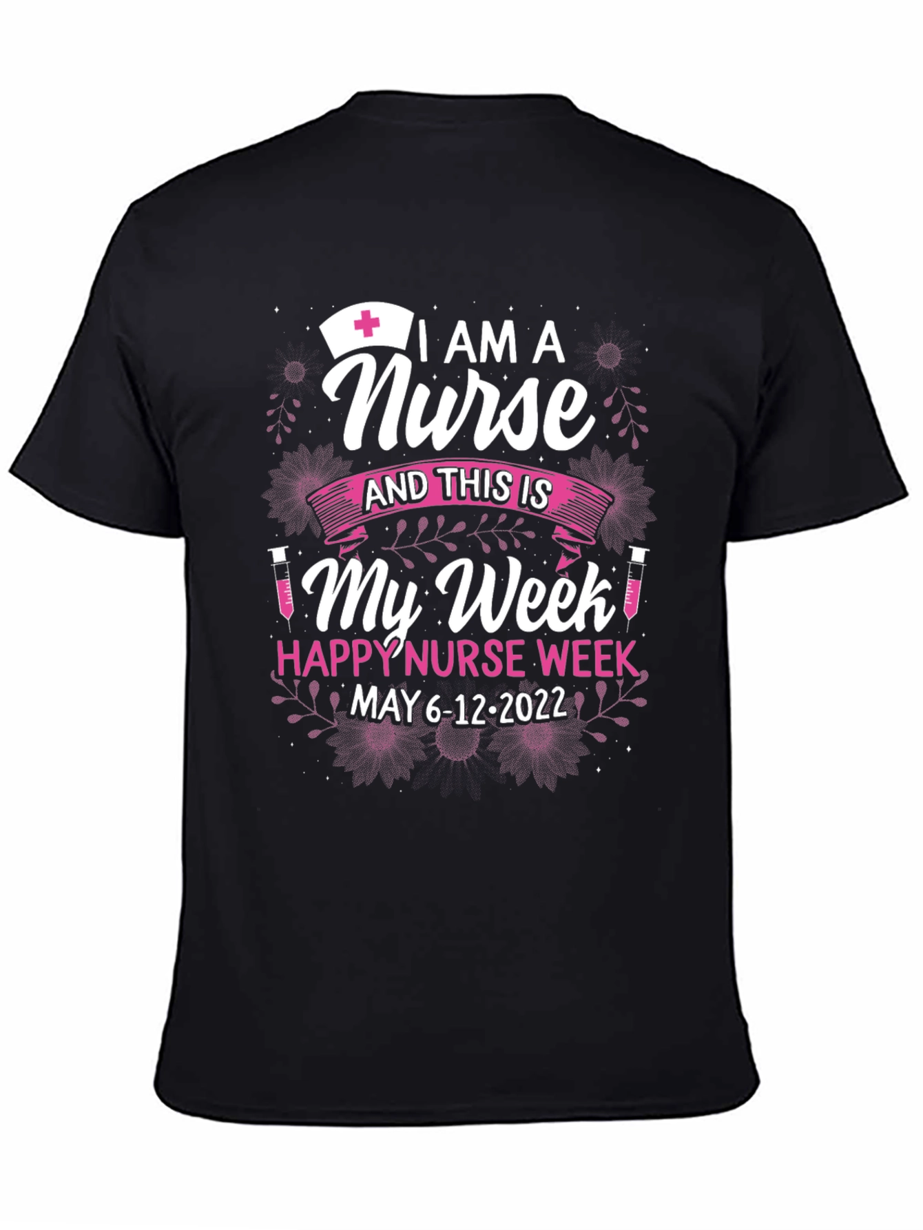 Nurse Week T-Shirt - May 6-12 2022
