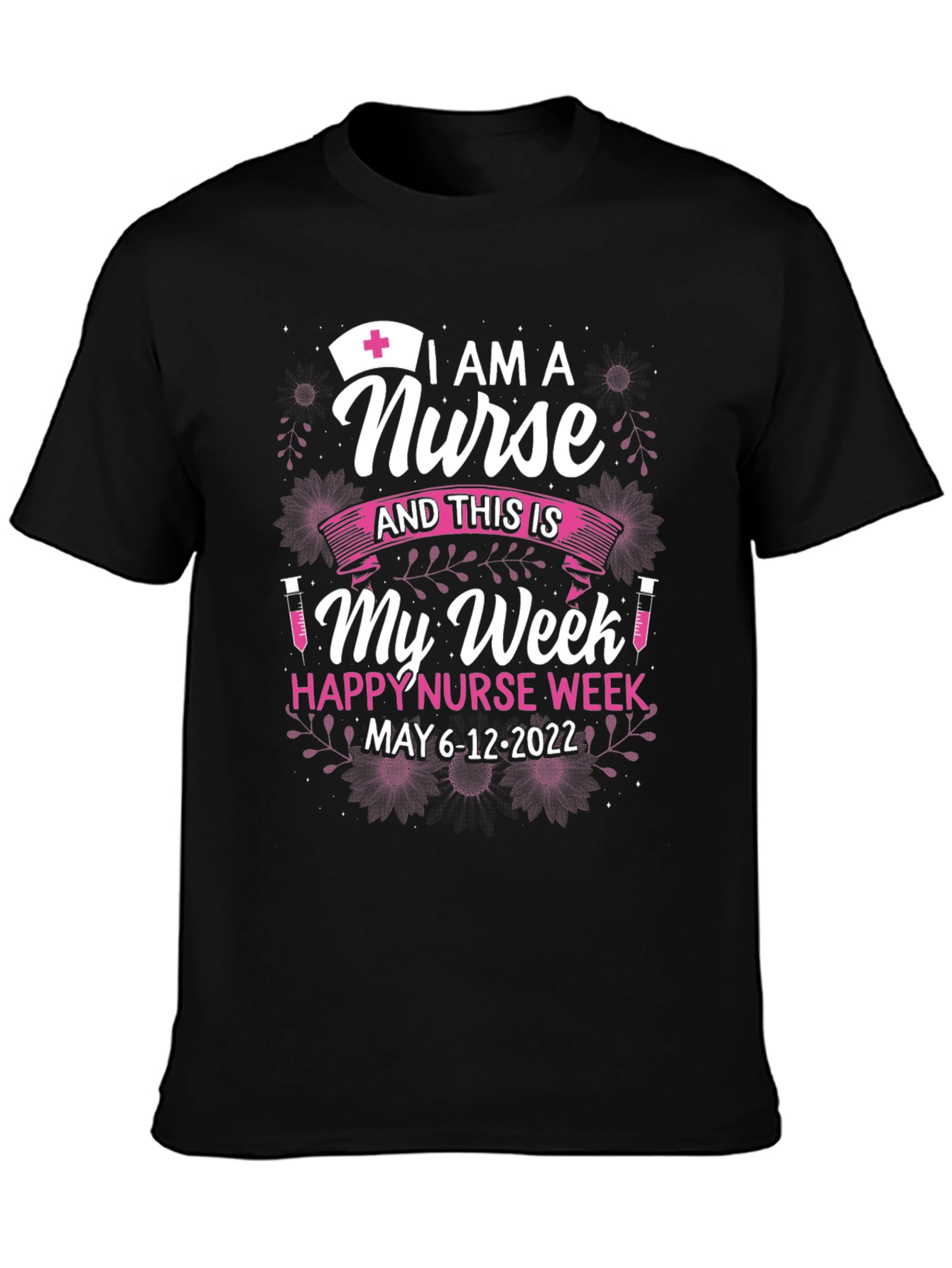 Nurse Week T-Shirt - May 6-12 2022
