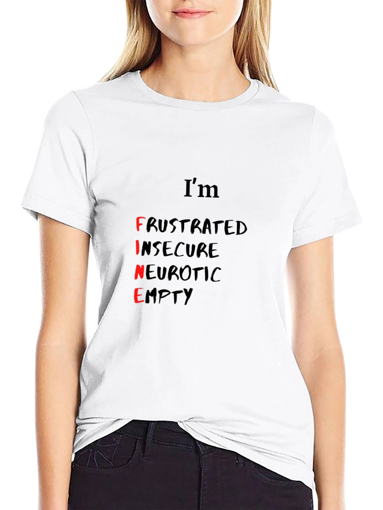 Im Fine - Funny Graphic Tee