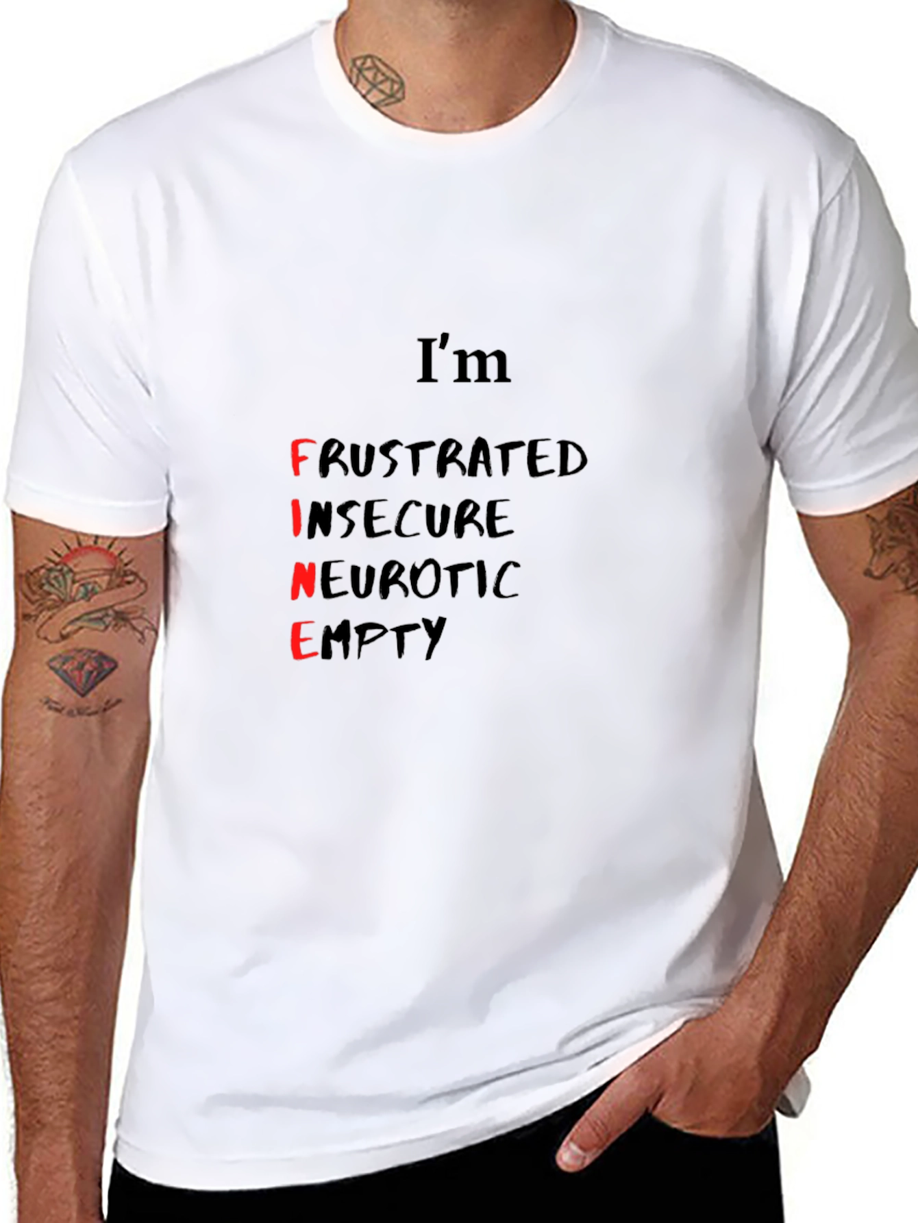 Im Fine - Funny Graphic Tee