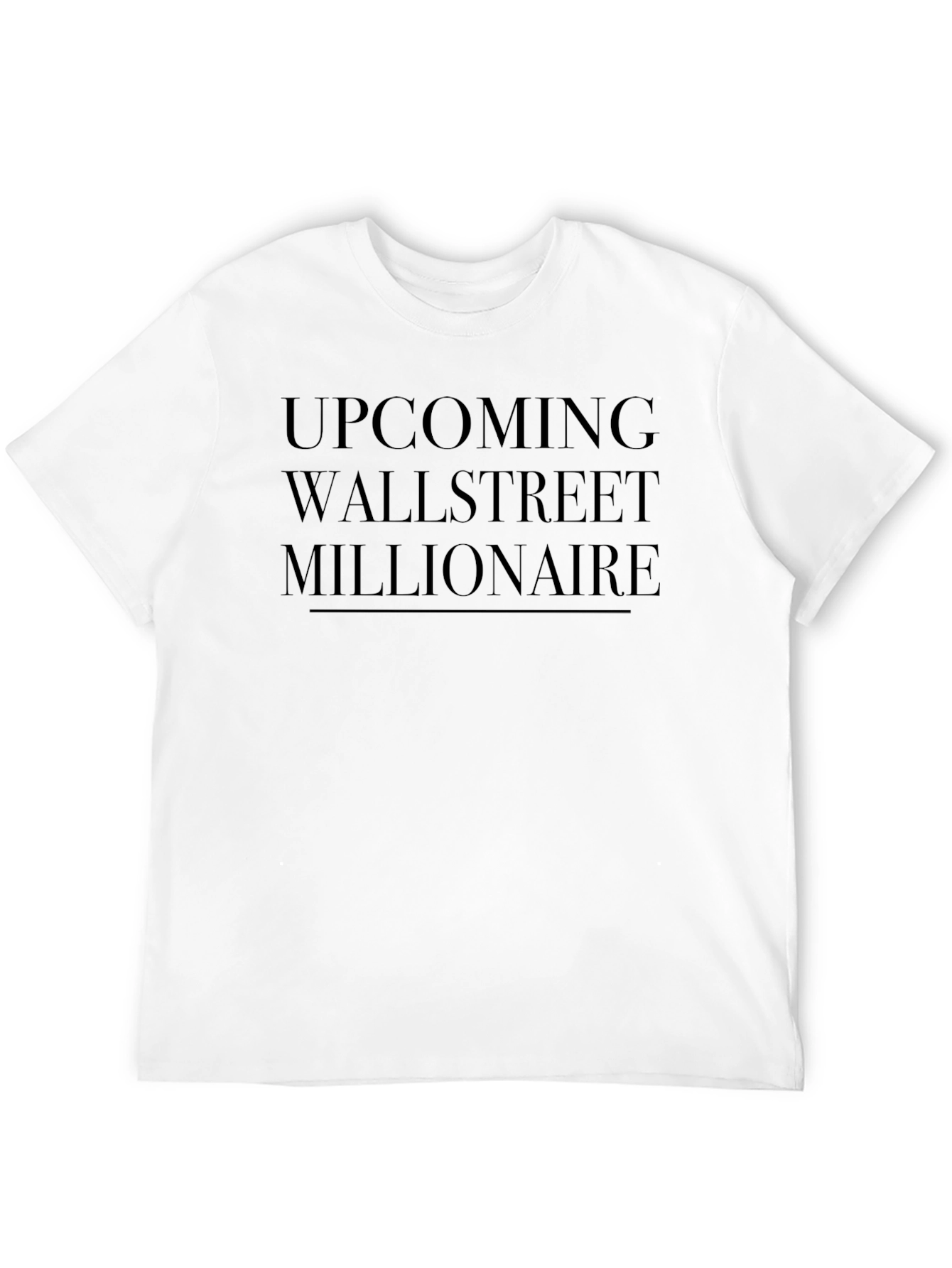 Upcoming Wallstreet Millionaire Black T-Shirt