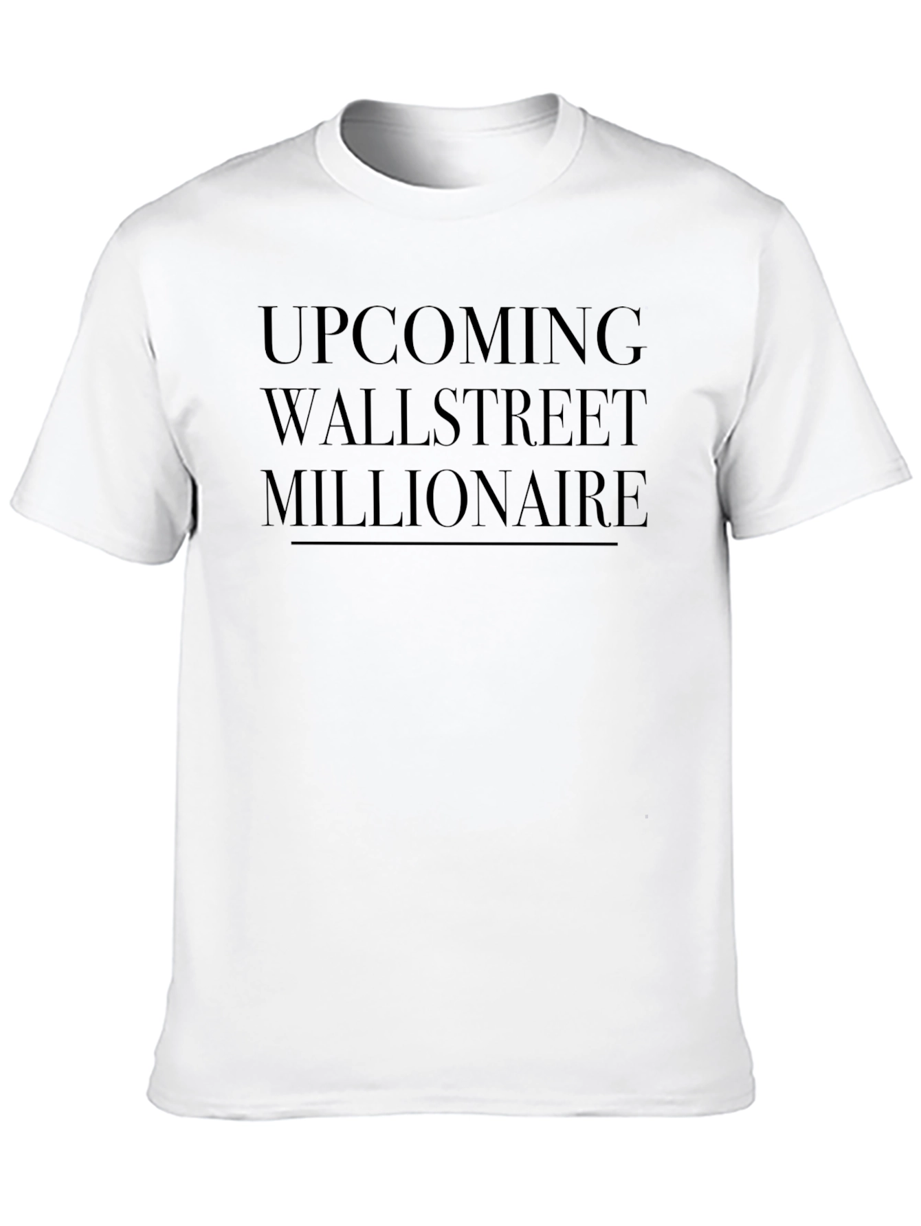 Upcoming Wallstreet Millionaire Black T-Shirt