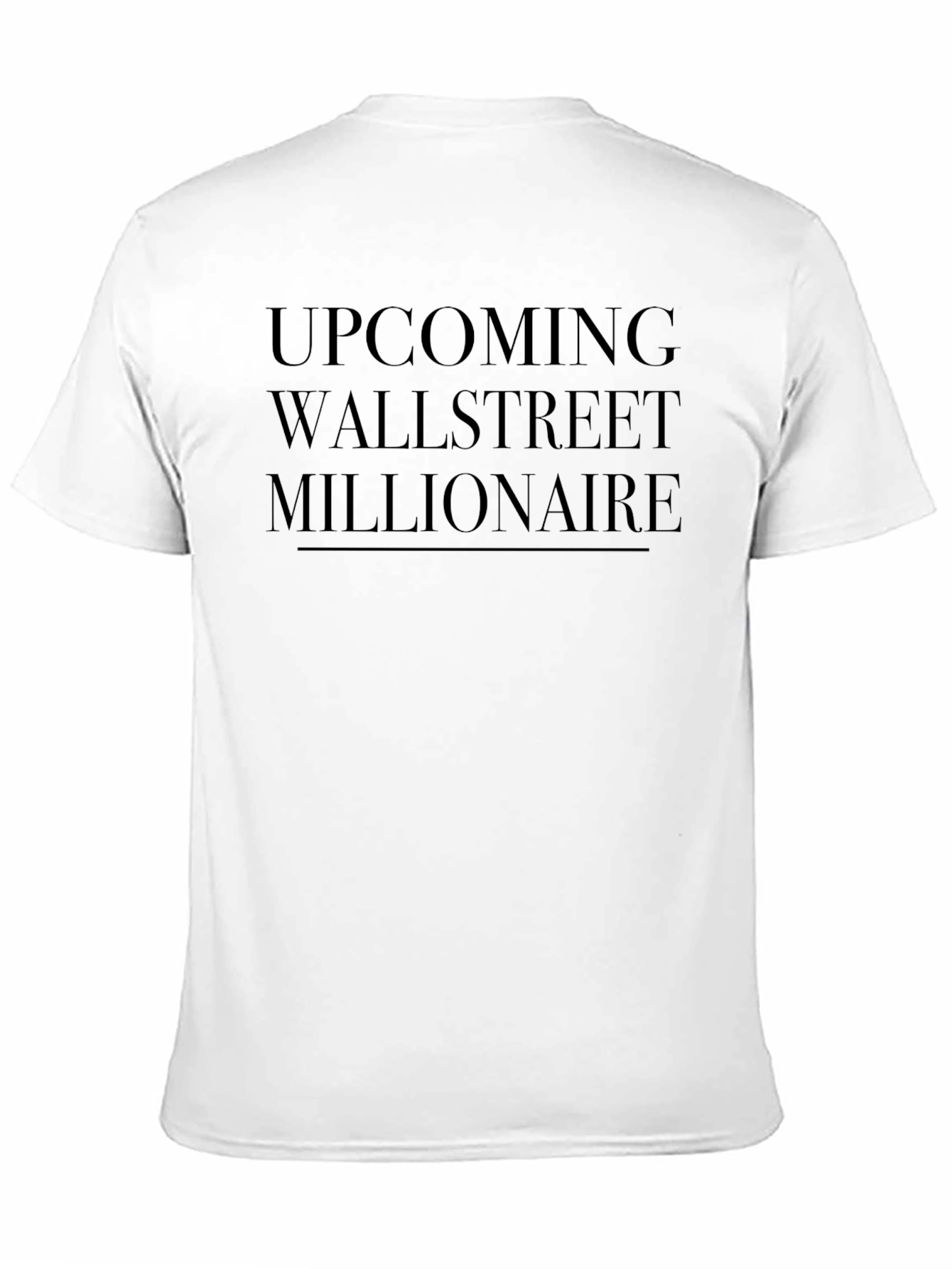 Upcoming Wallstreet Millionaire Black T-Shirt