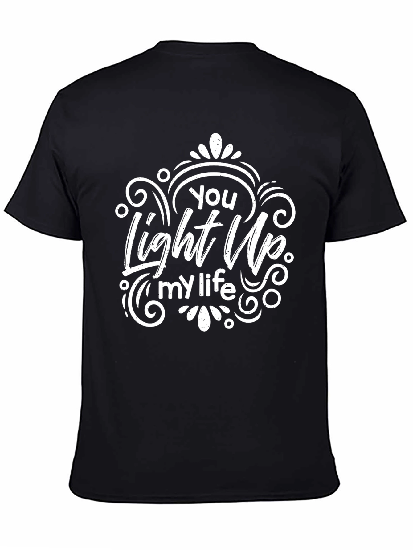 You Light Up My Life Graphic T-Shirt