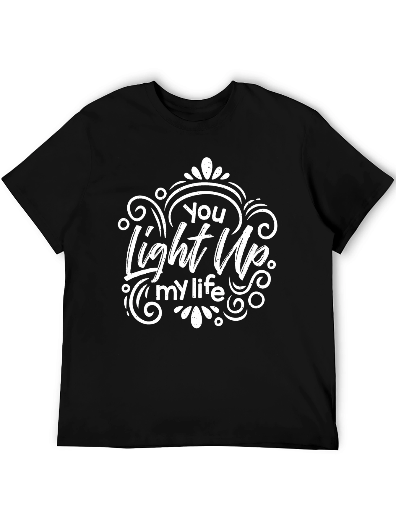 You Light Up My Life Graphic T-Shirt
