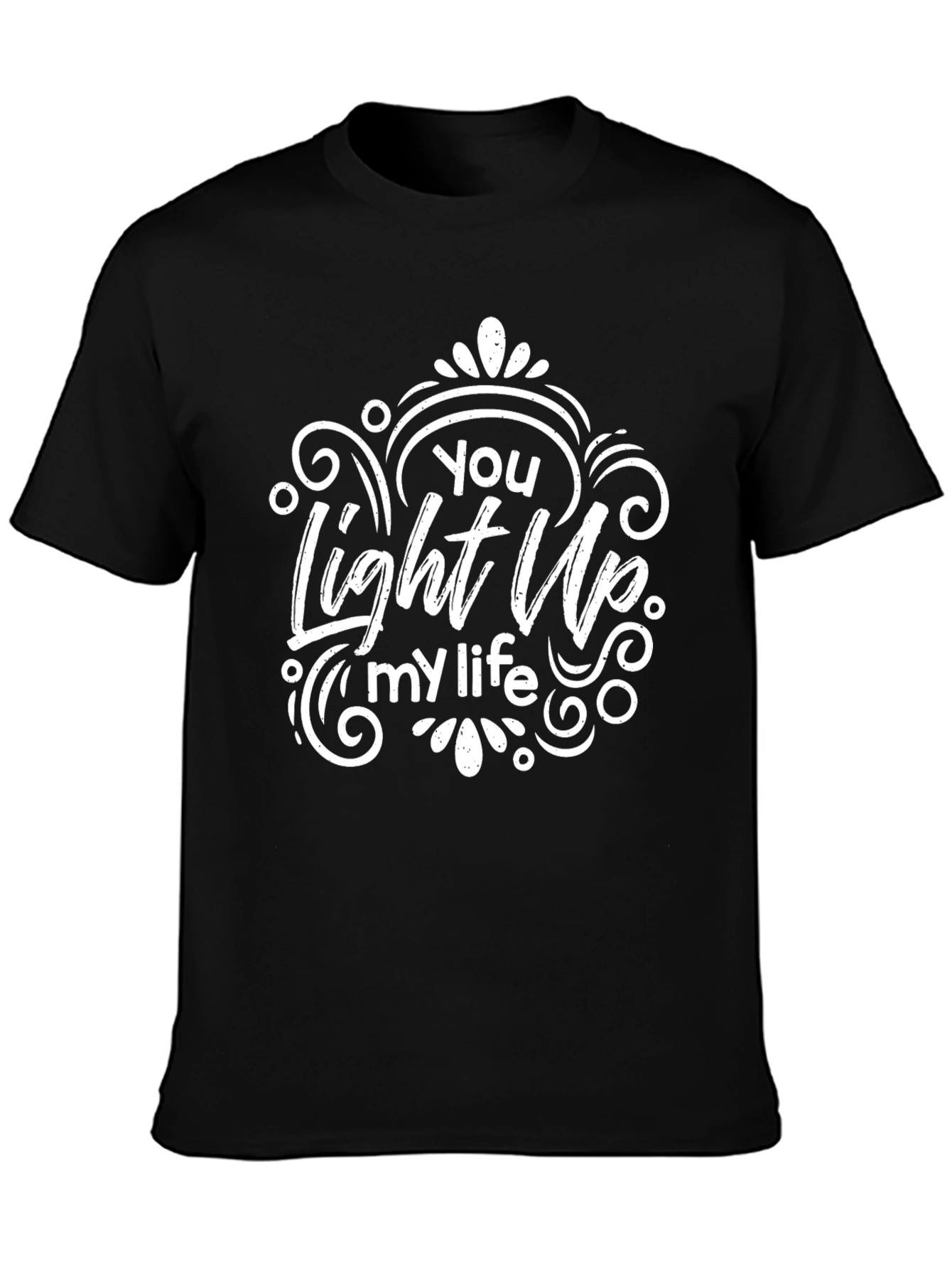 You Light Up My Life Graphic T-Shirt
