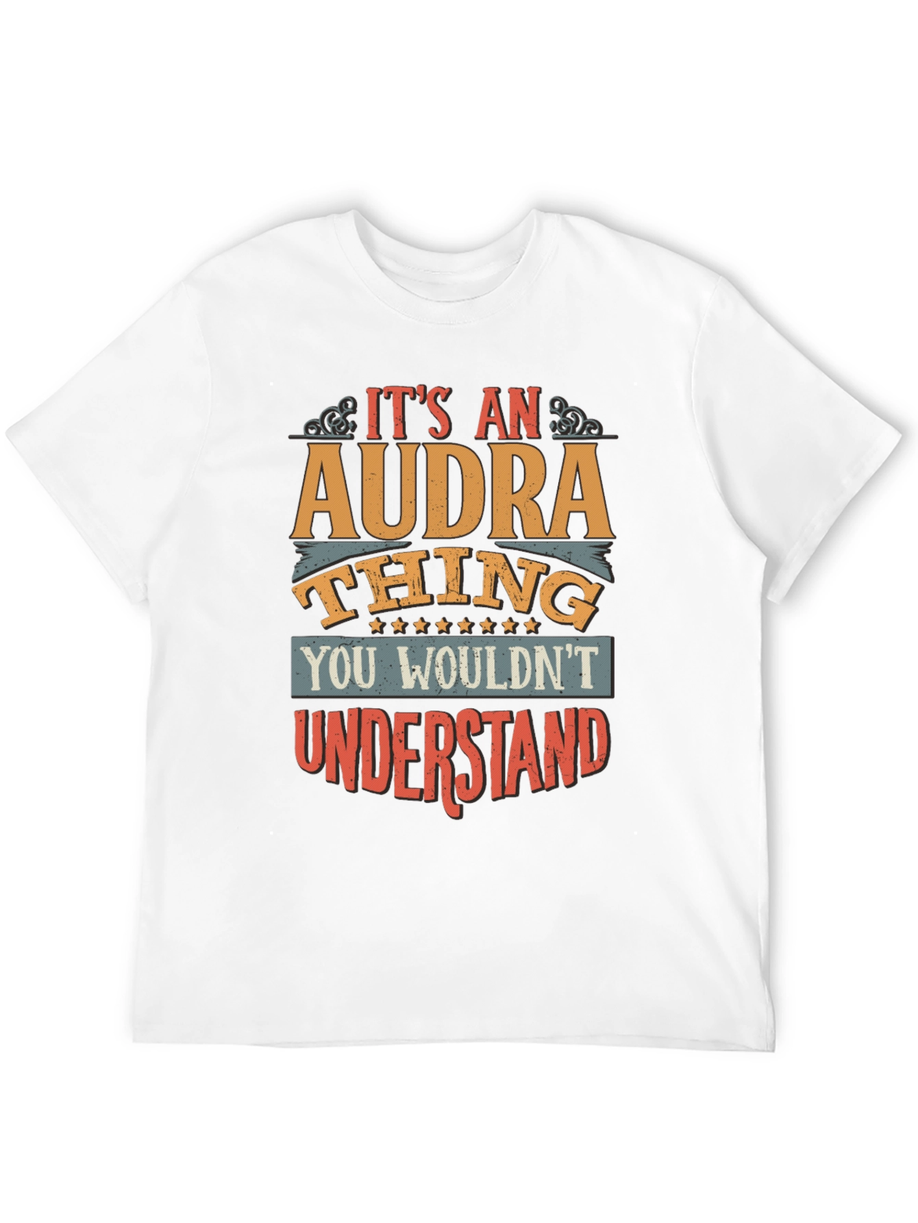 Its An Audra Thing T-Shirt