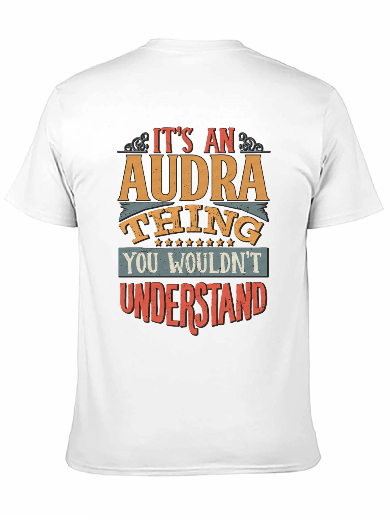 Its An Audra Thing T-Shirt