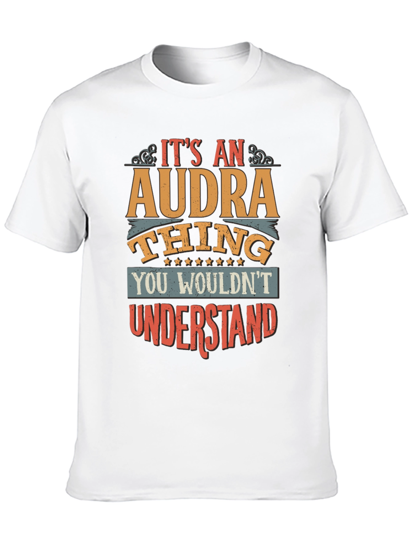 Its An Audra Thing T-Shirt