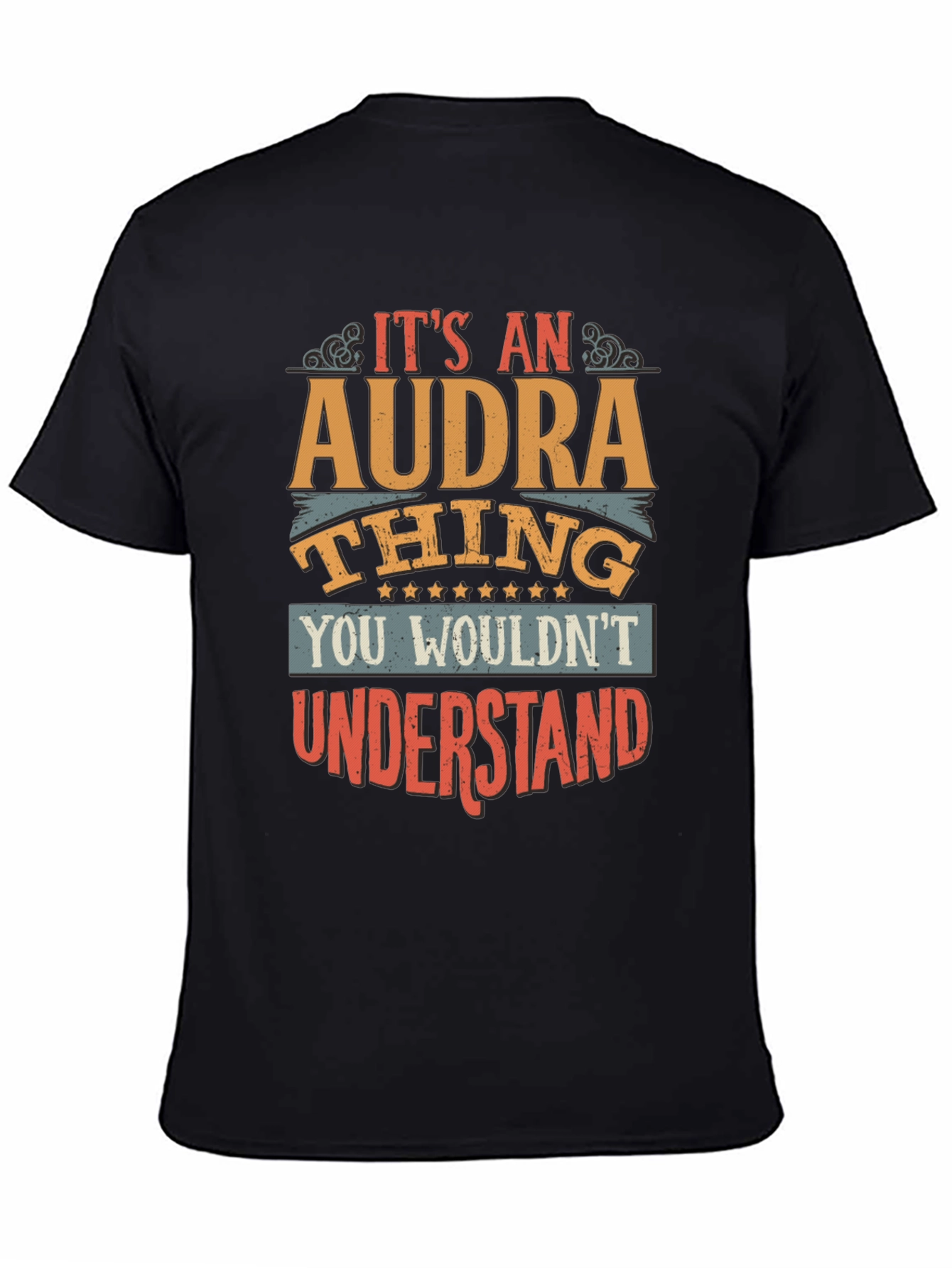 Its An Audra Thing T-Shirt