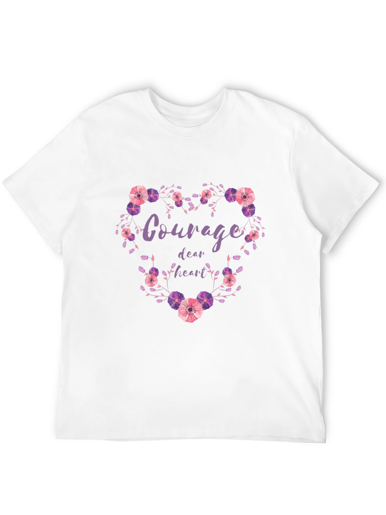Courage Dear Heart Floral Heart T-Shirt