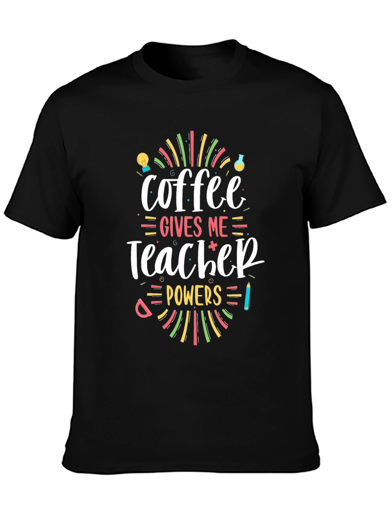 Coffee Gives Me Teacher Powers Graphic T-Shirt