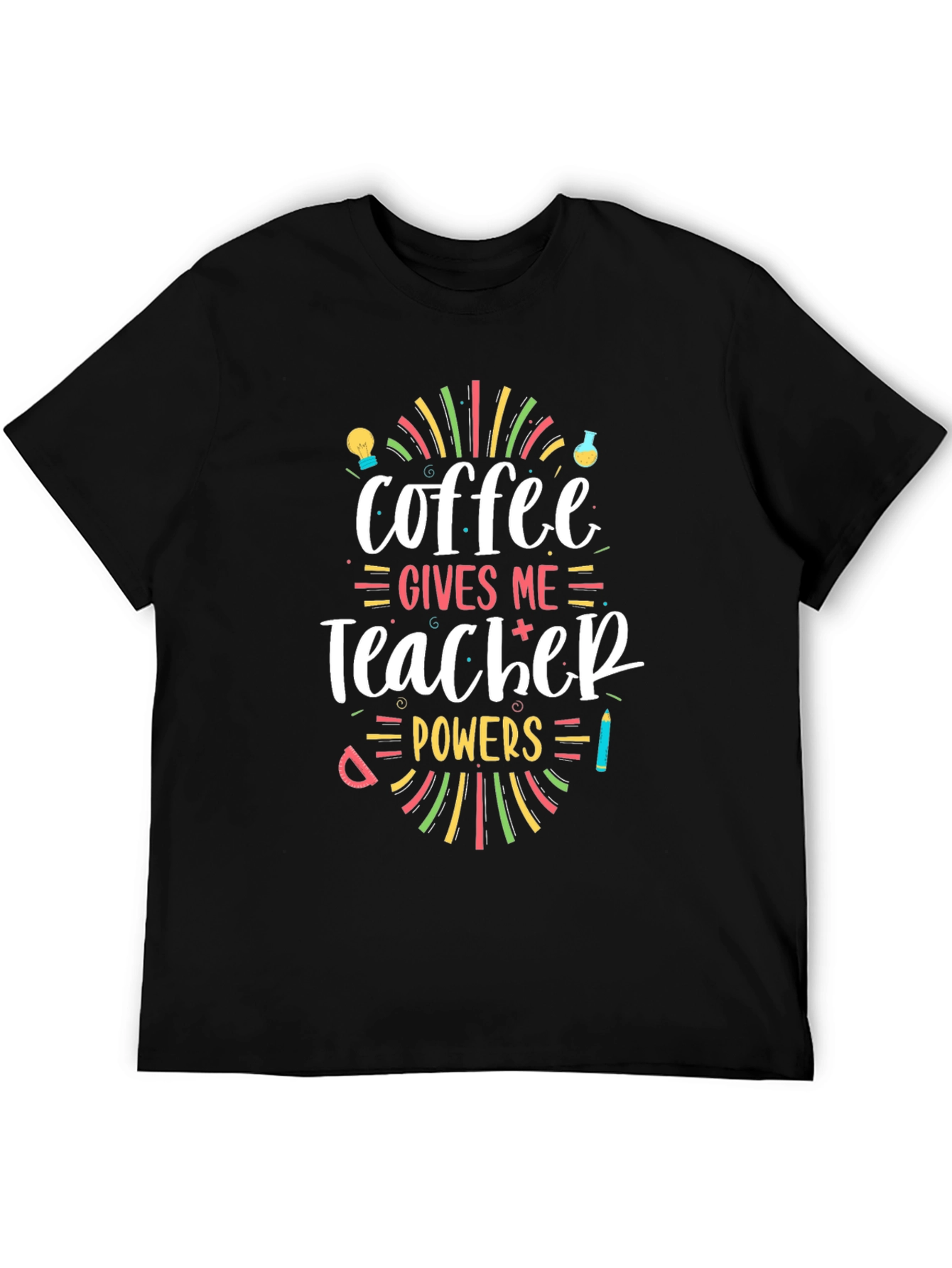 Coffee Gives Me Teacher Powers Graphic T-Shirt