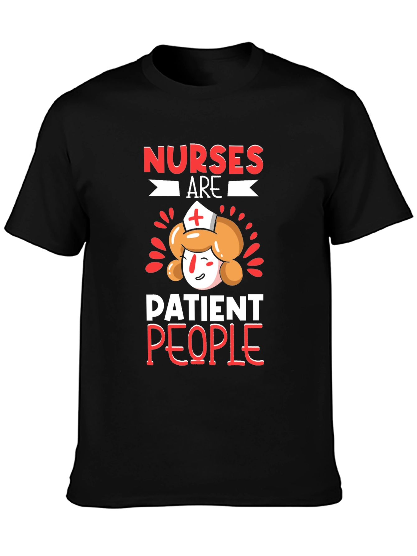 Nurses Are Patient People Black Graphic T-Shirt