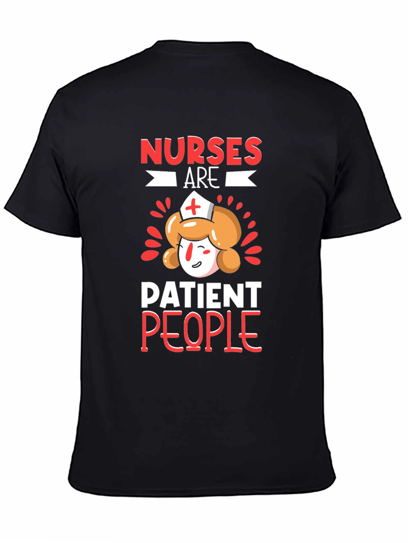 Nurses Are Patient People Black Graphic T-Shirt