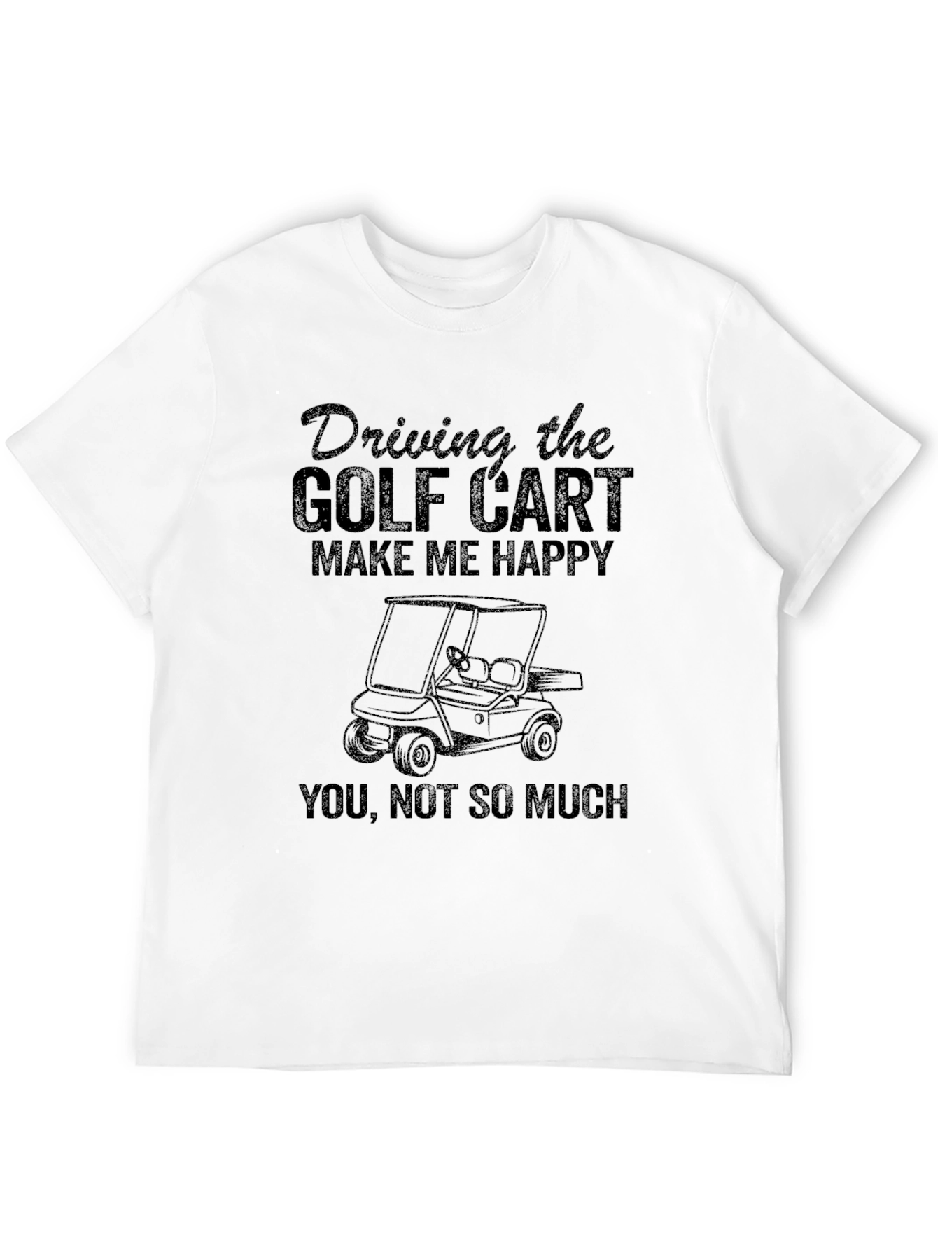 Golf Cart Makes Me Happy Tee