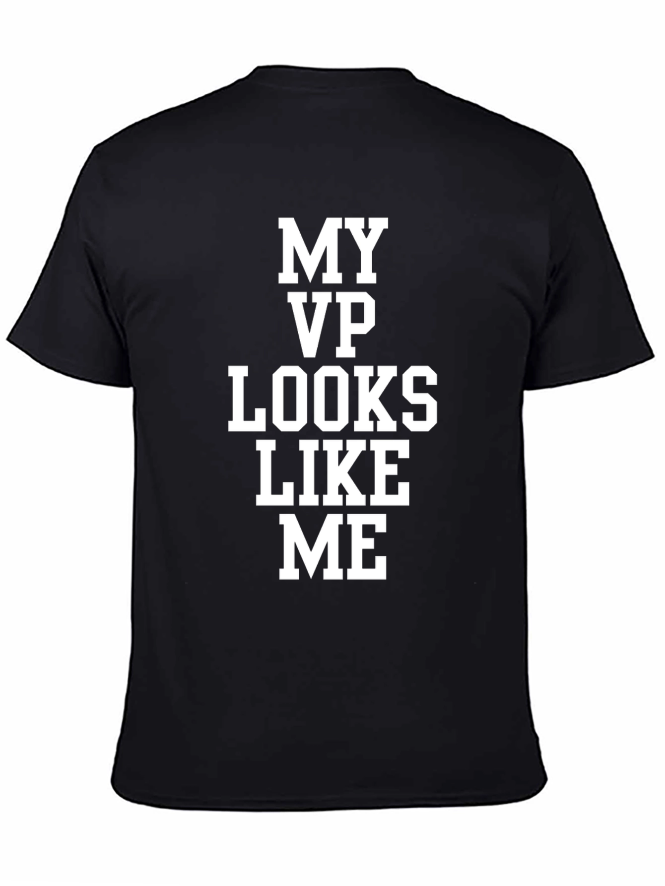 My VP Looks Like Me T-Shirt Black Cotton