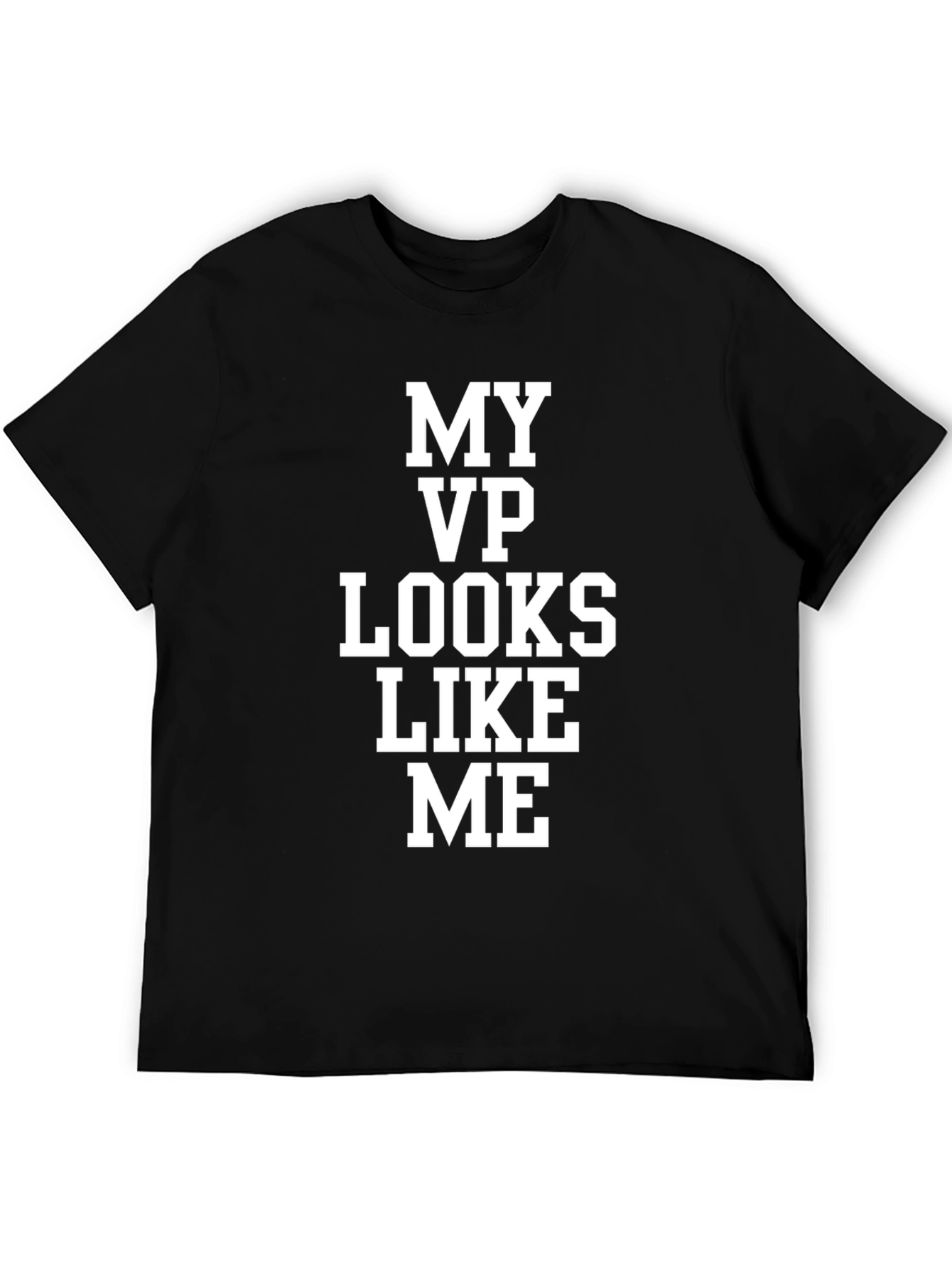 My VP Looks Like Me T-Shirt Black Cotton