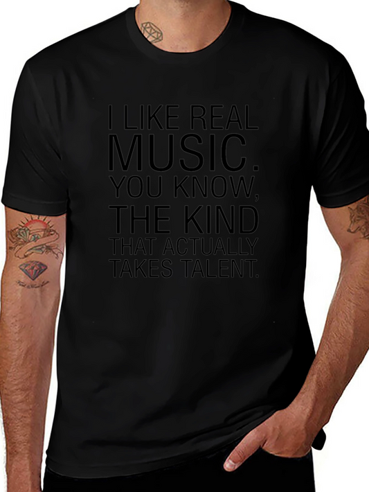 Real Music Takes Talent T-Shirt