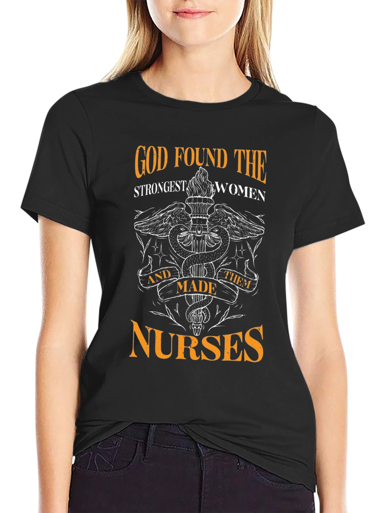 God Found The Strongest Women Nurses Black T-Shirt