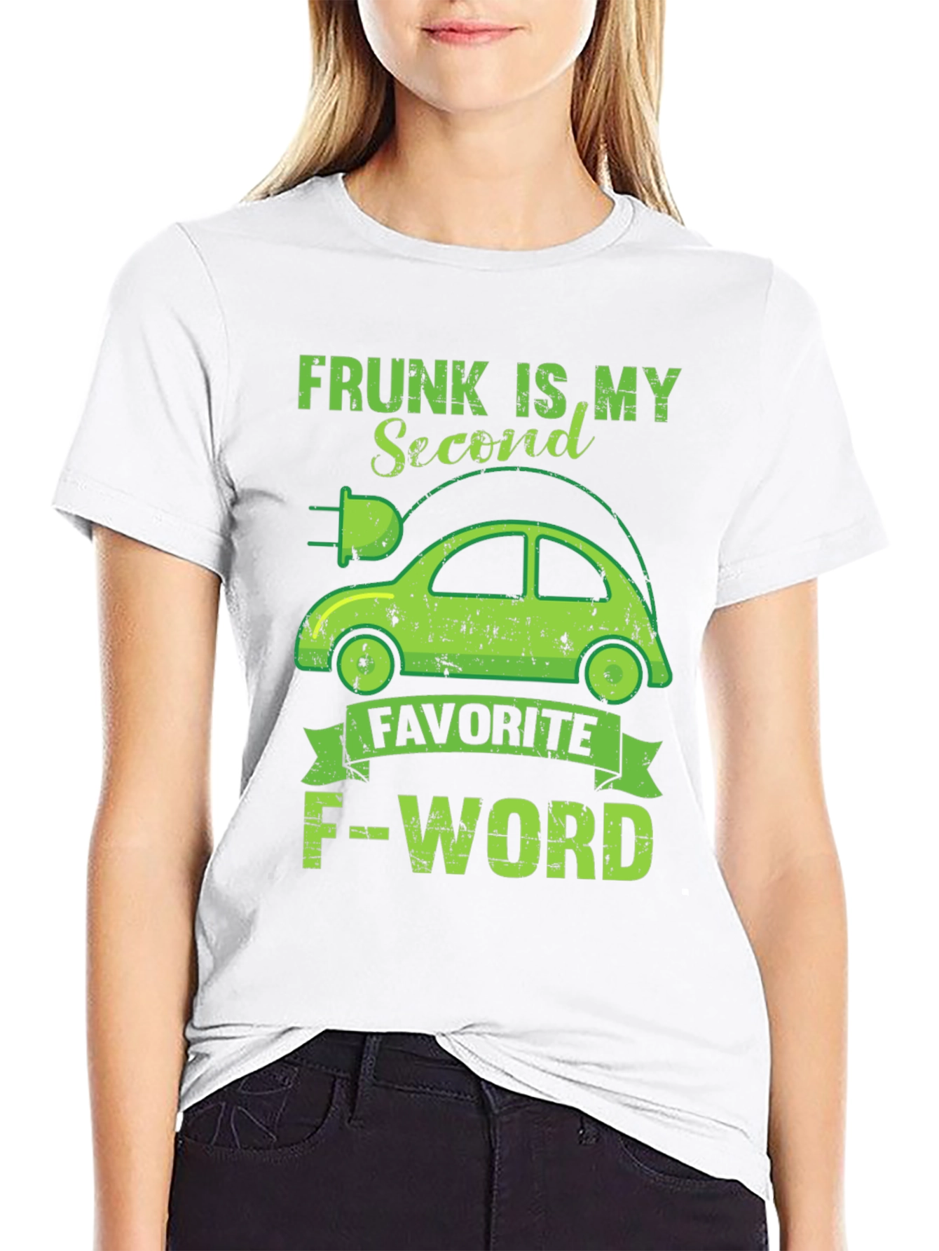 Frunk is My Second Favorite F-Word T-Shirt