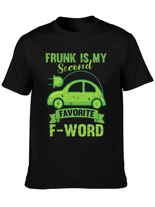 Frunk is My Second Favorite F-Word T-Shirt