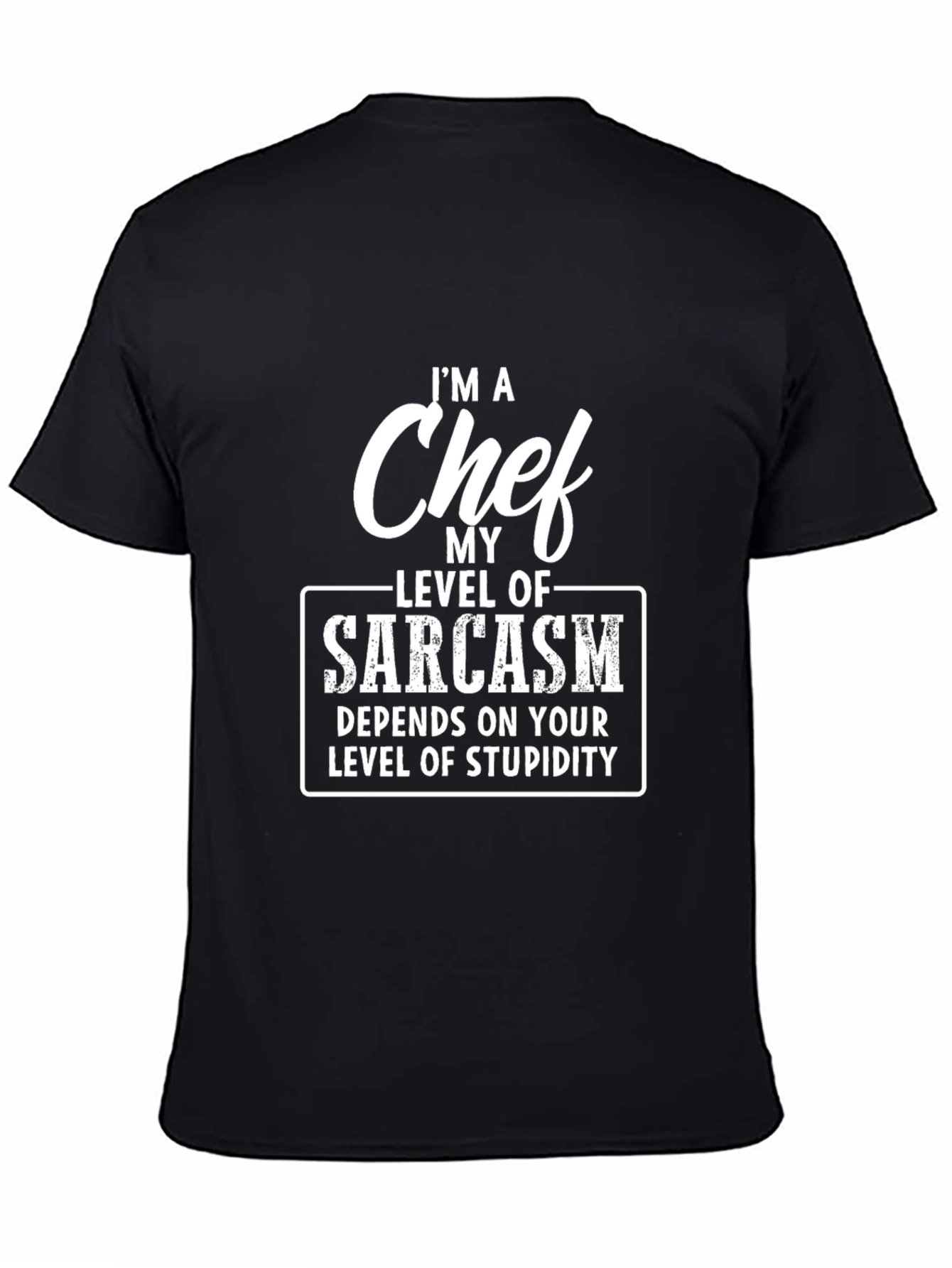 Sarcastic Chef Humor Graphic Tee - Black Cotton