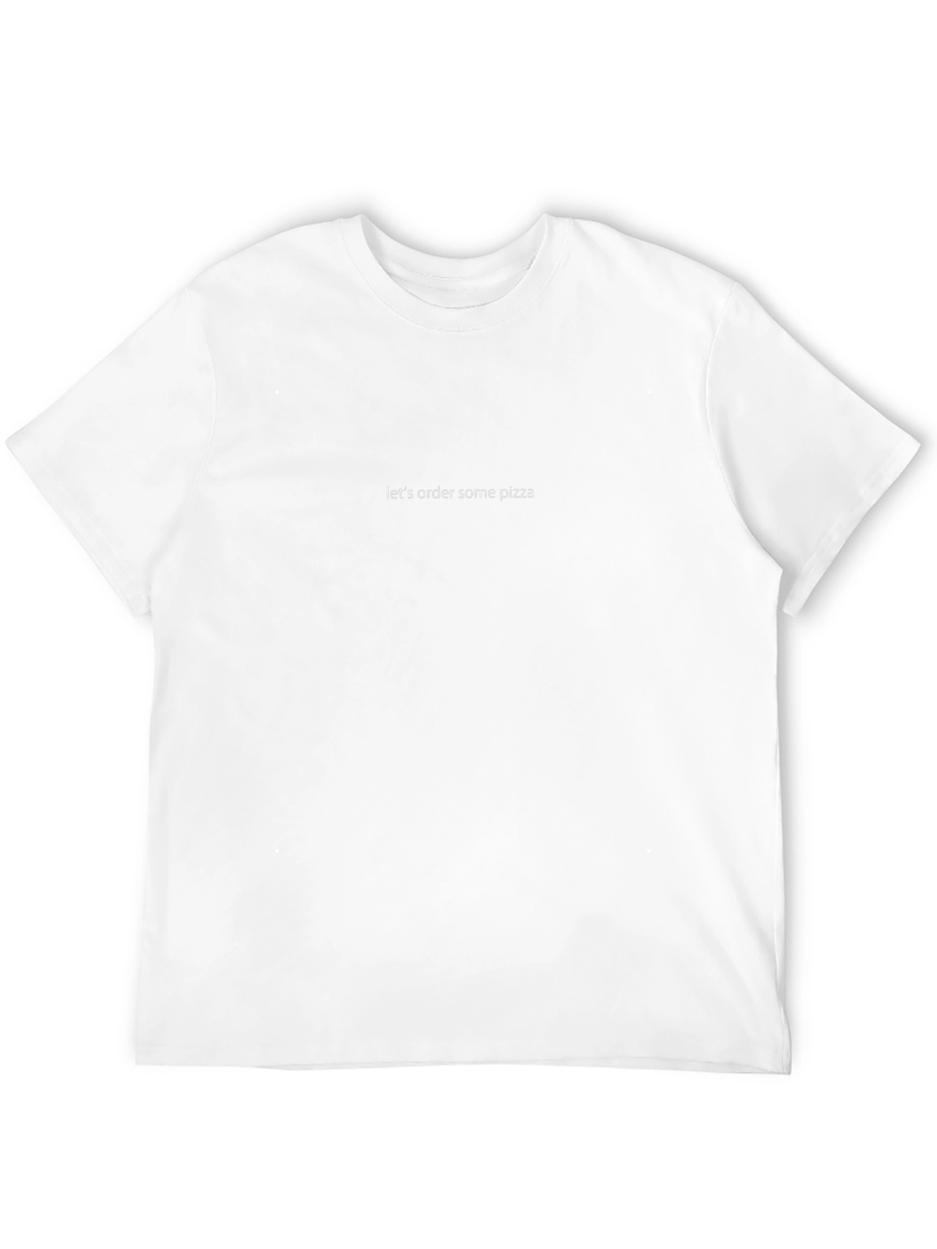 Lets Order Some Pizza Graphic T-Shirt