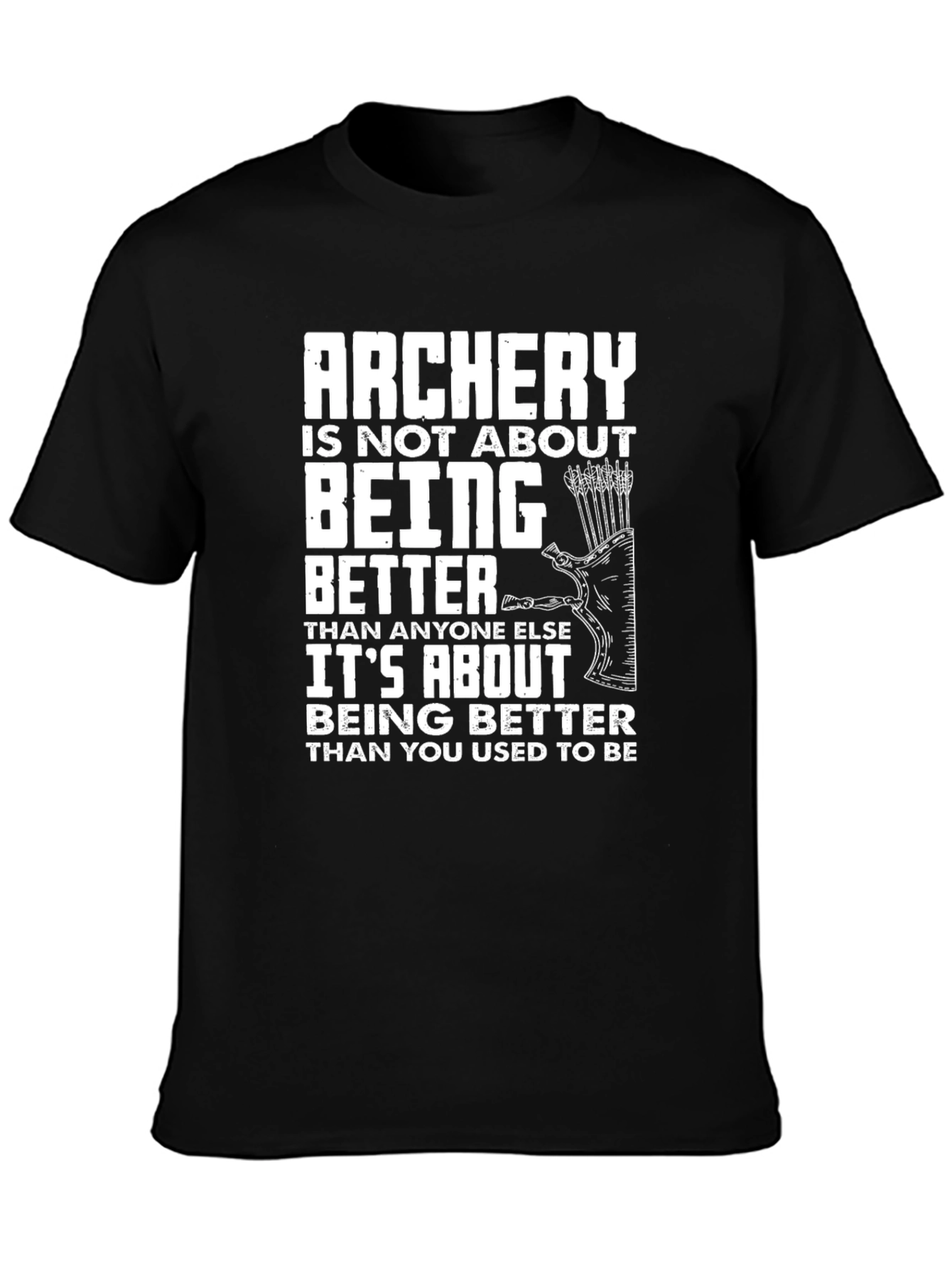 Archery Quote Graphic T-Shirt