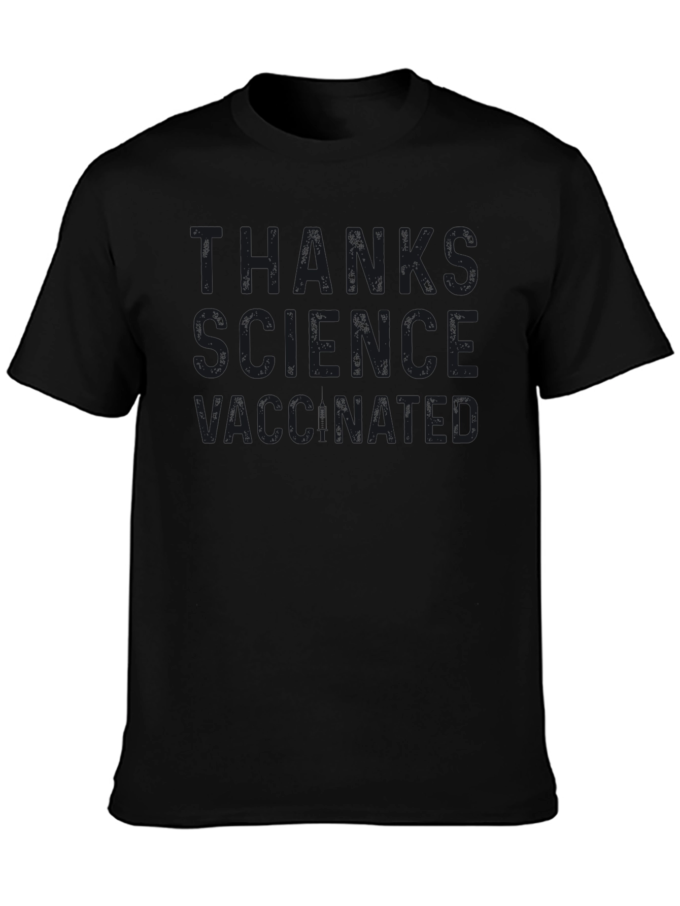 Thanks Science Vaccinated Black T-Shirt