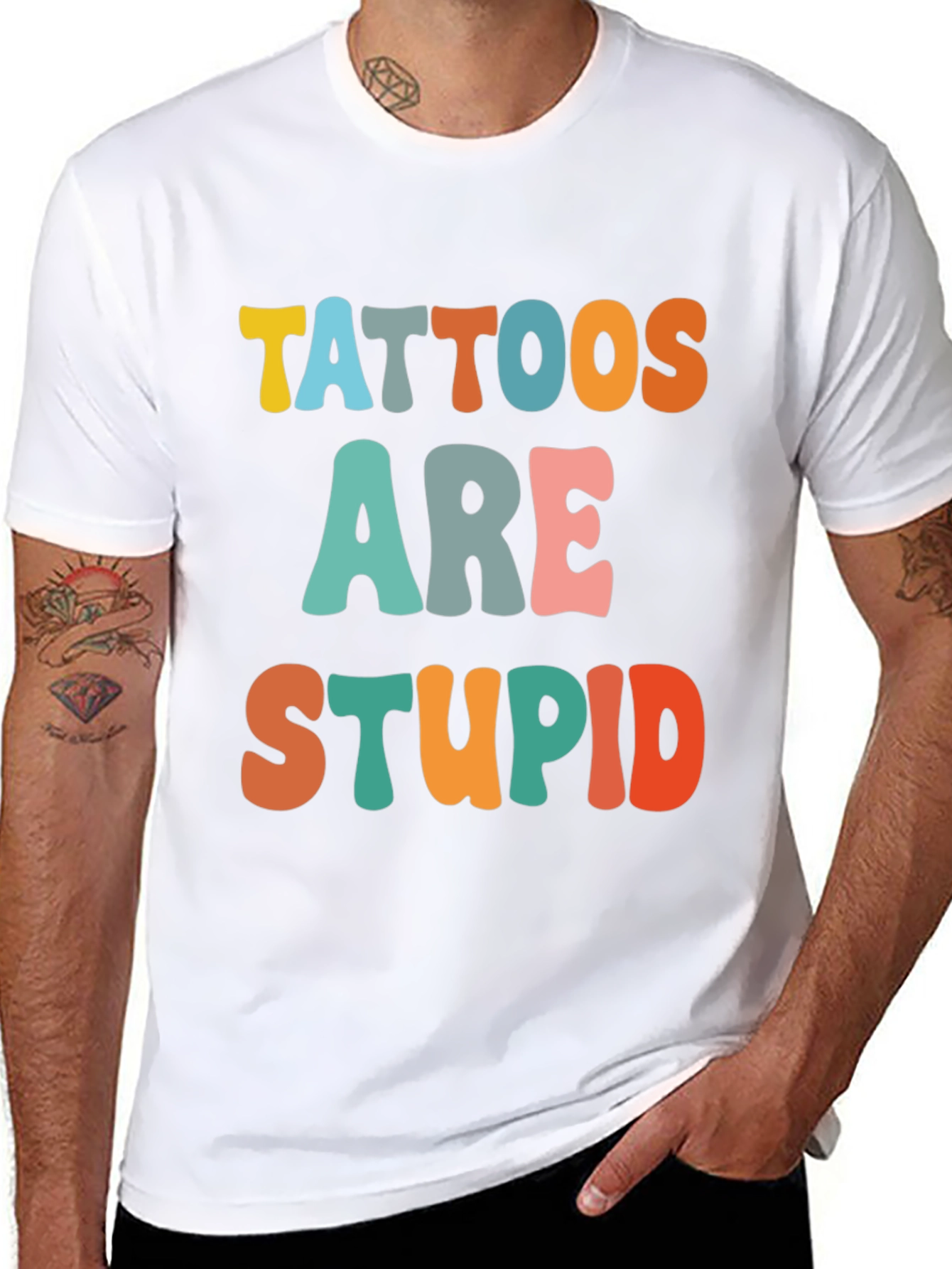 Tattoos Are Stupid Funny T-Shirt