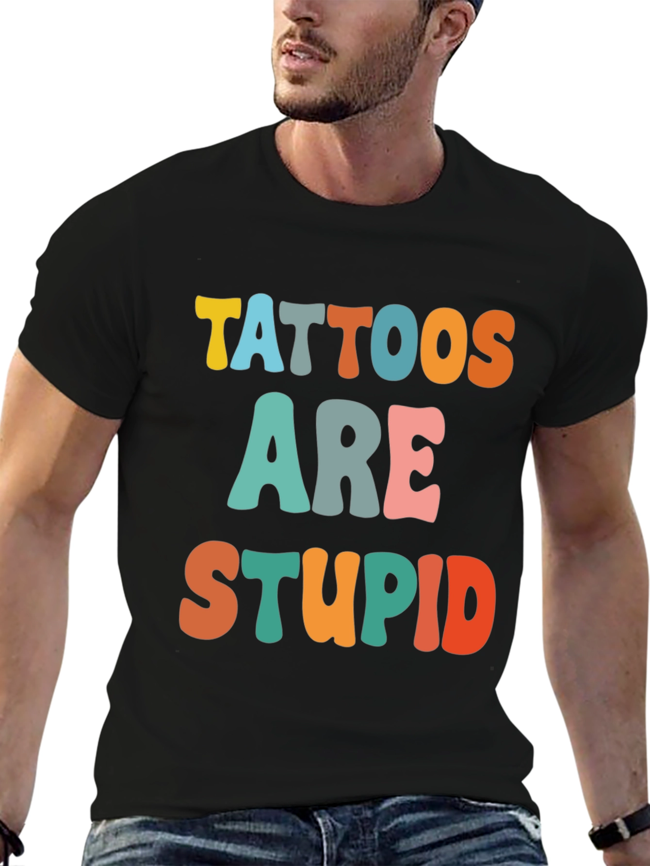 Tattoos Are Stupid Funny T-Shirt