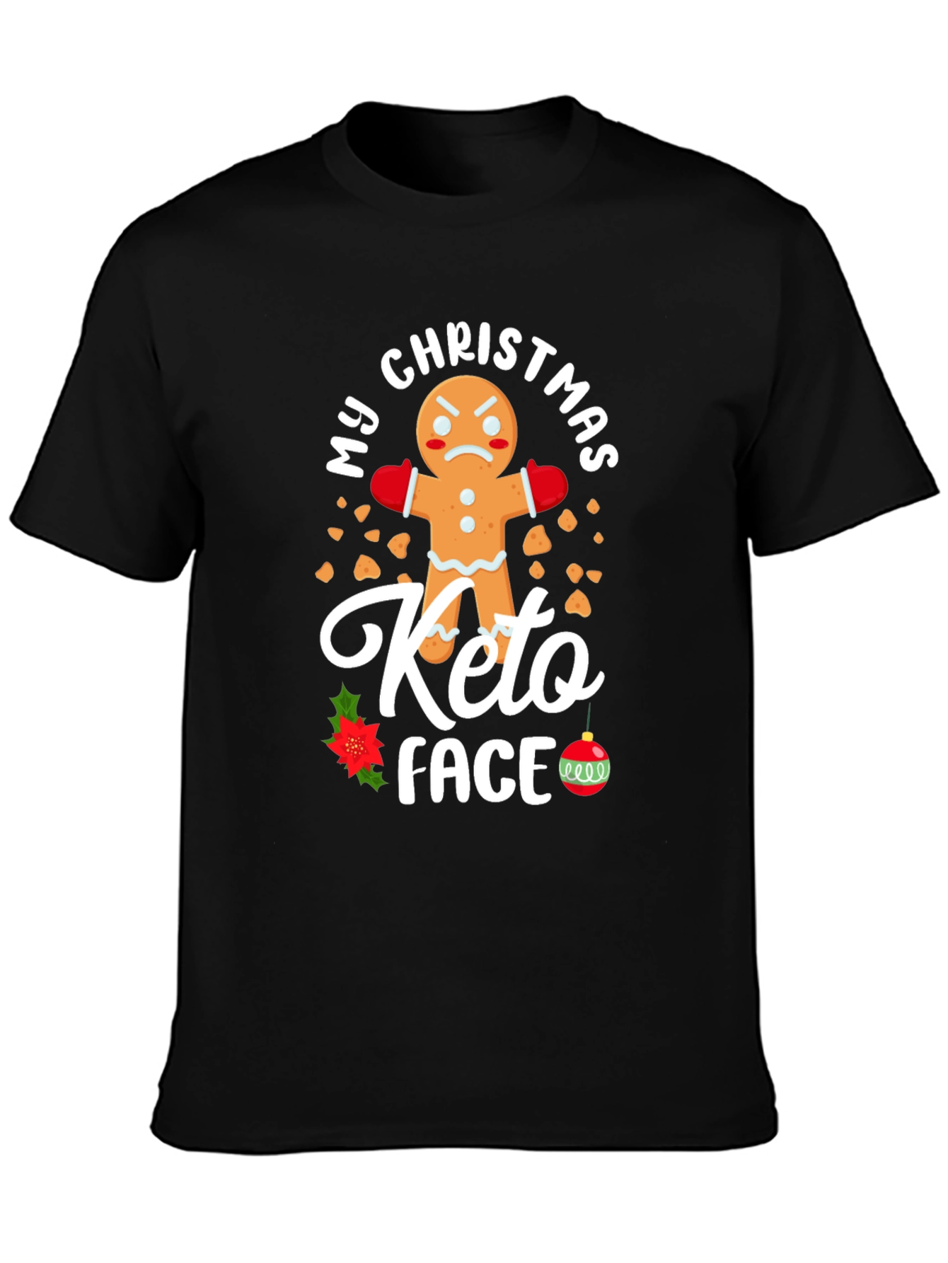 My Christmas Keto Face Gingerbread T-Shirt