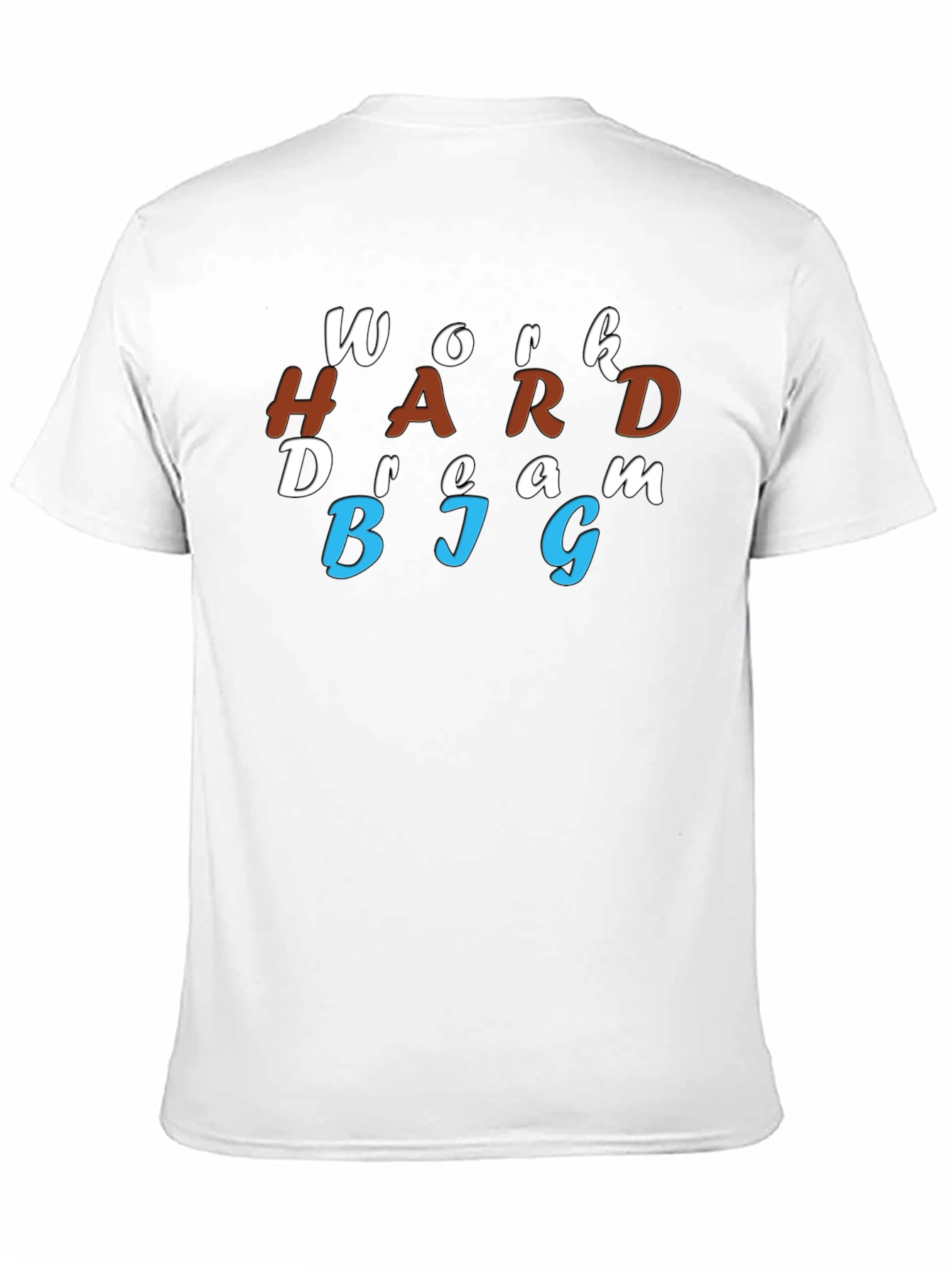Work Hard Dream Big Graphic T-Shirt