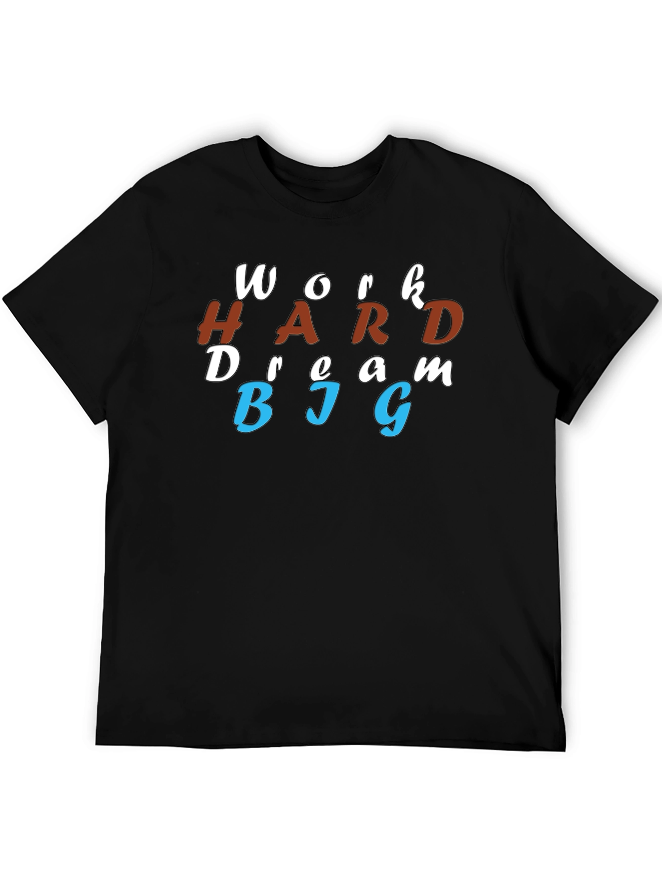 Work Hard Dream Big Graphic T-Shirt