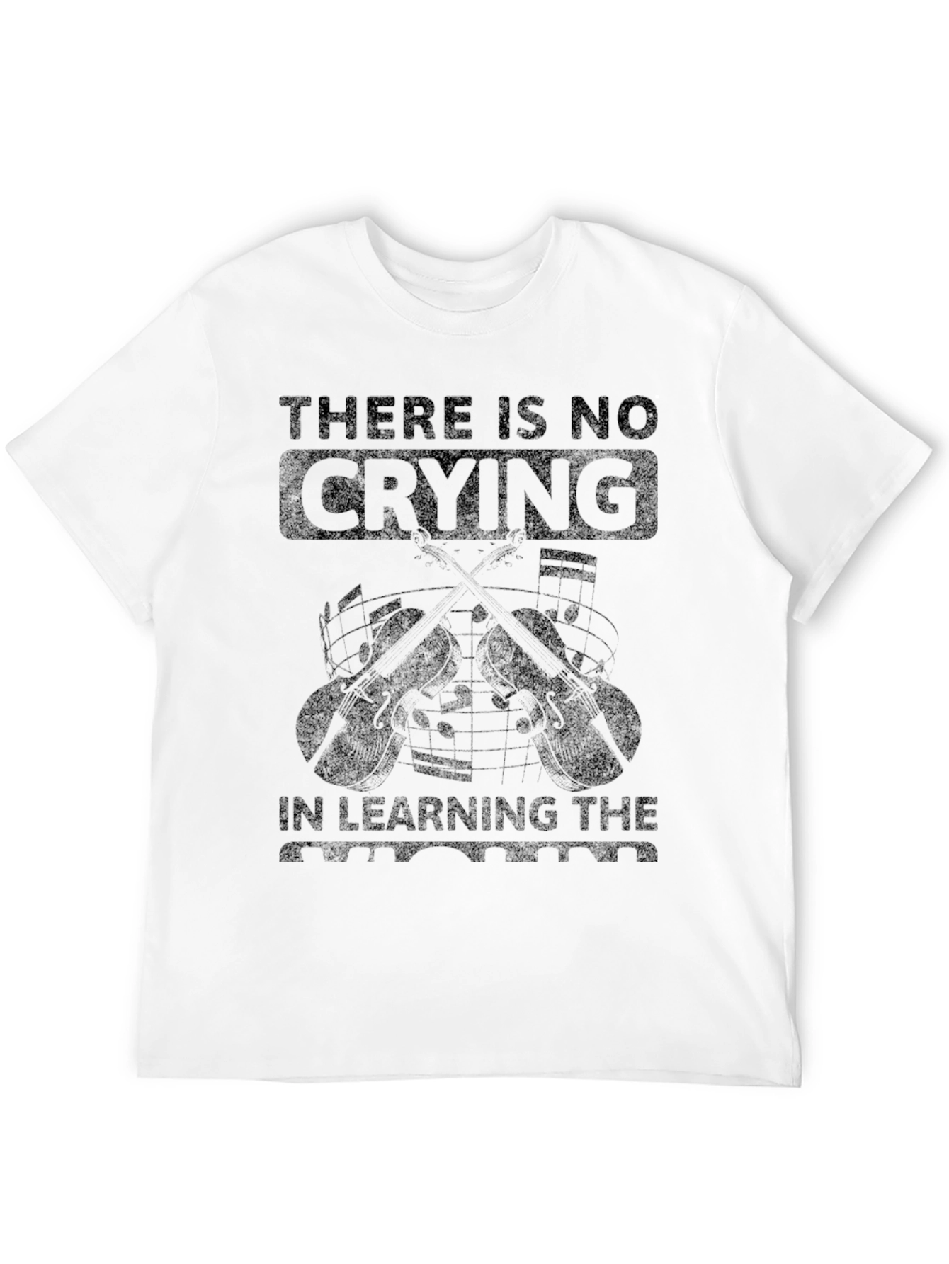 There is No Crying in Learning the Violin T-Shirt
