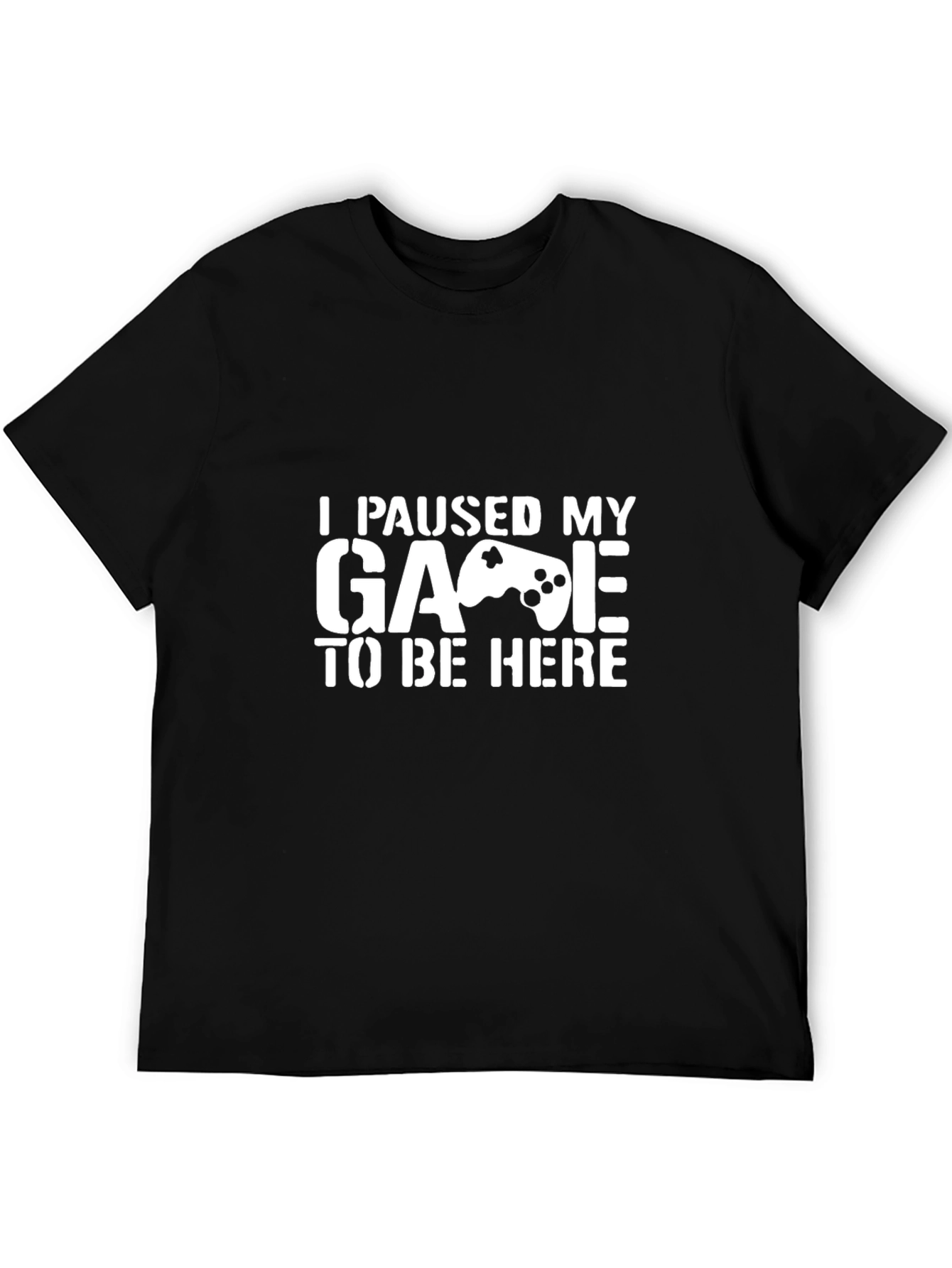 Funny Gamer T-Shirt - I Paused My Game
