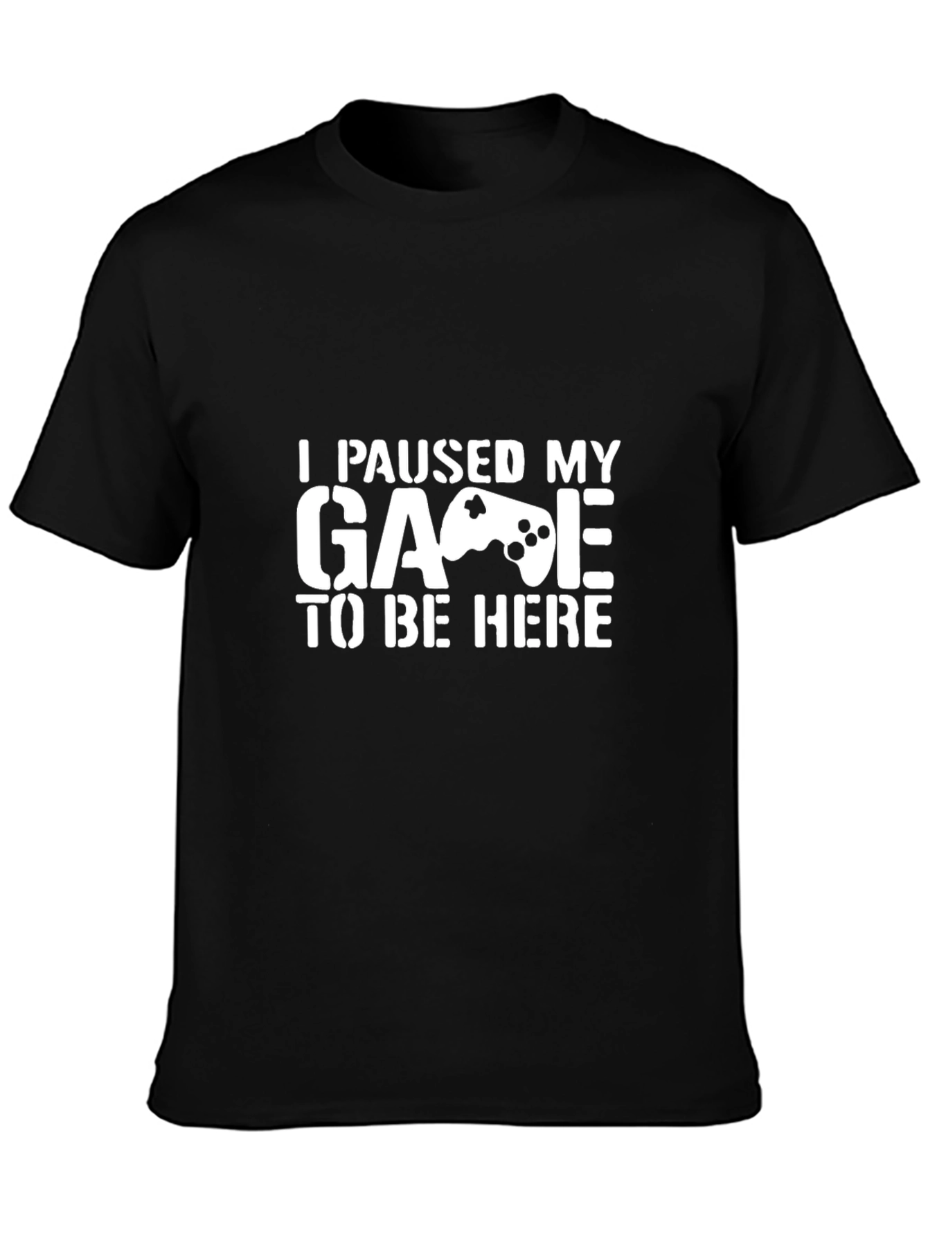 Funny Gamer T-Shirt - I Paused My Game