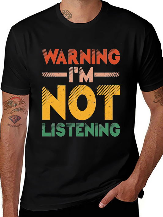 Warning Im Not Listening T-Shirt