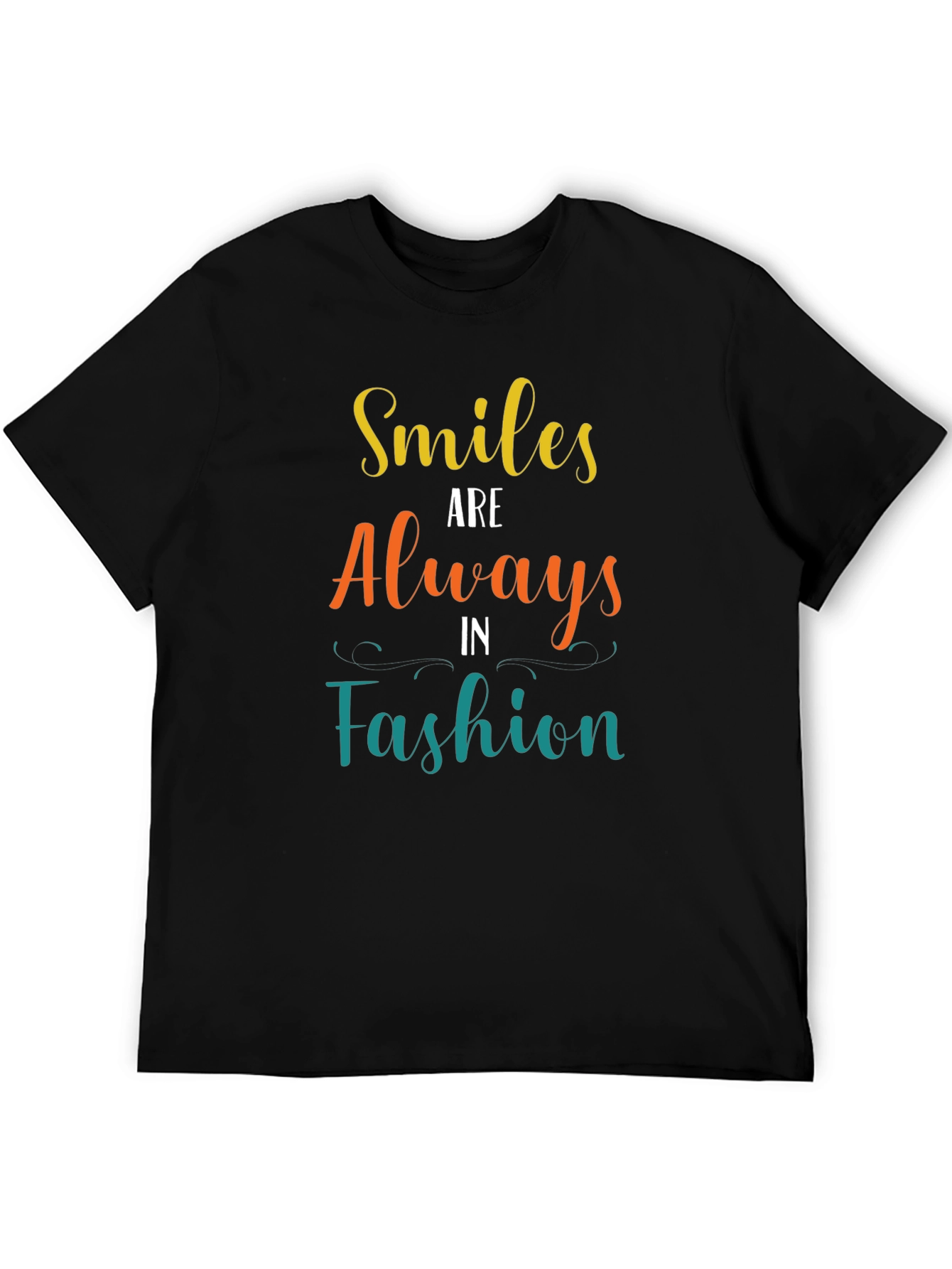 Smiles Are Always in Fashion T-Shirt