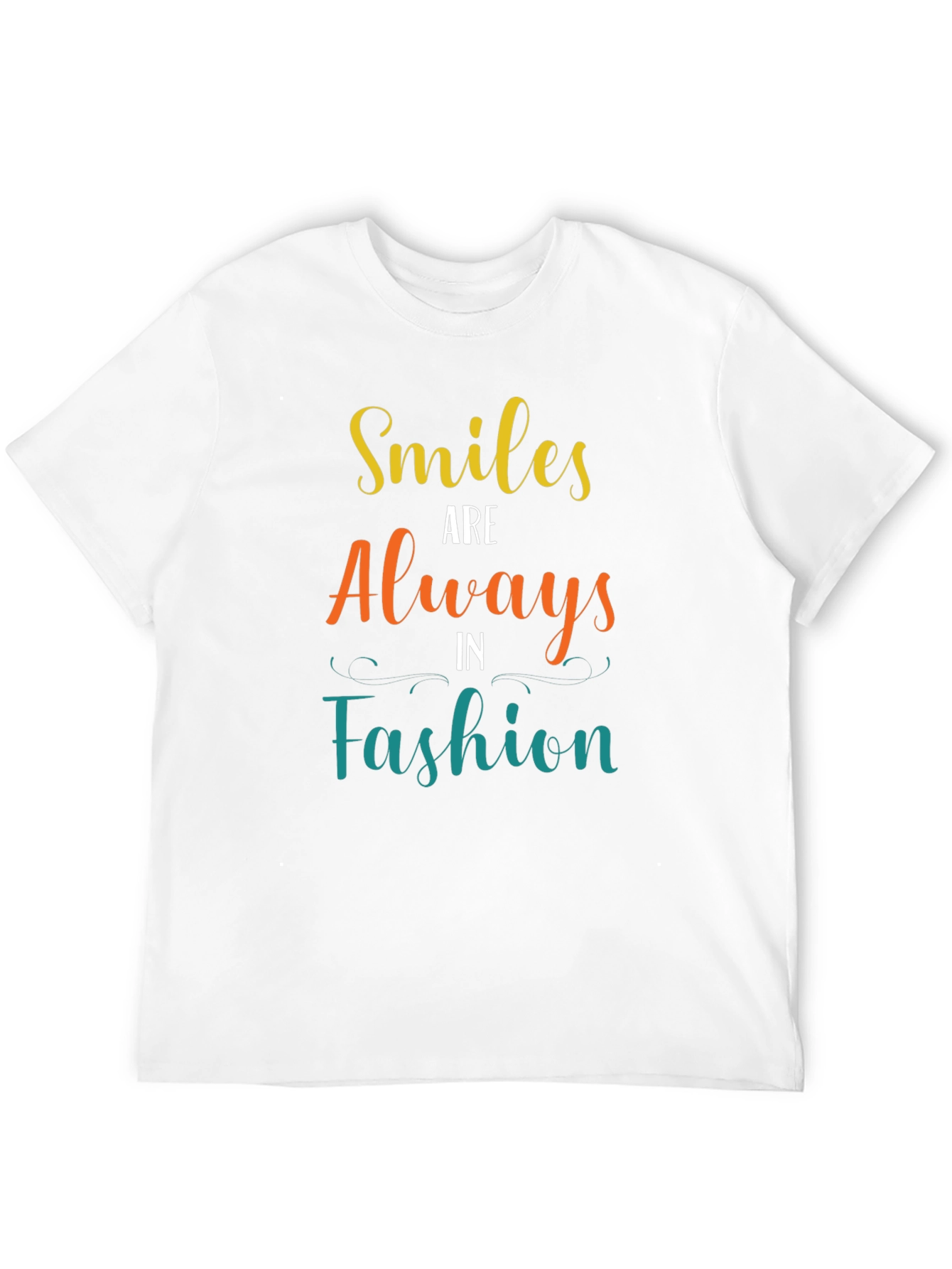 Smiles Are Always in Fashion T-Shirt