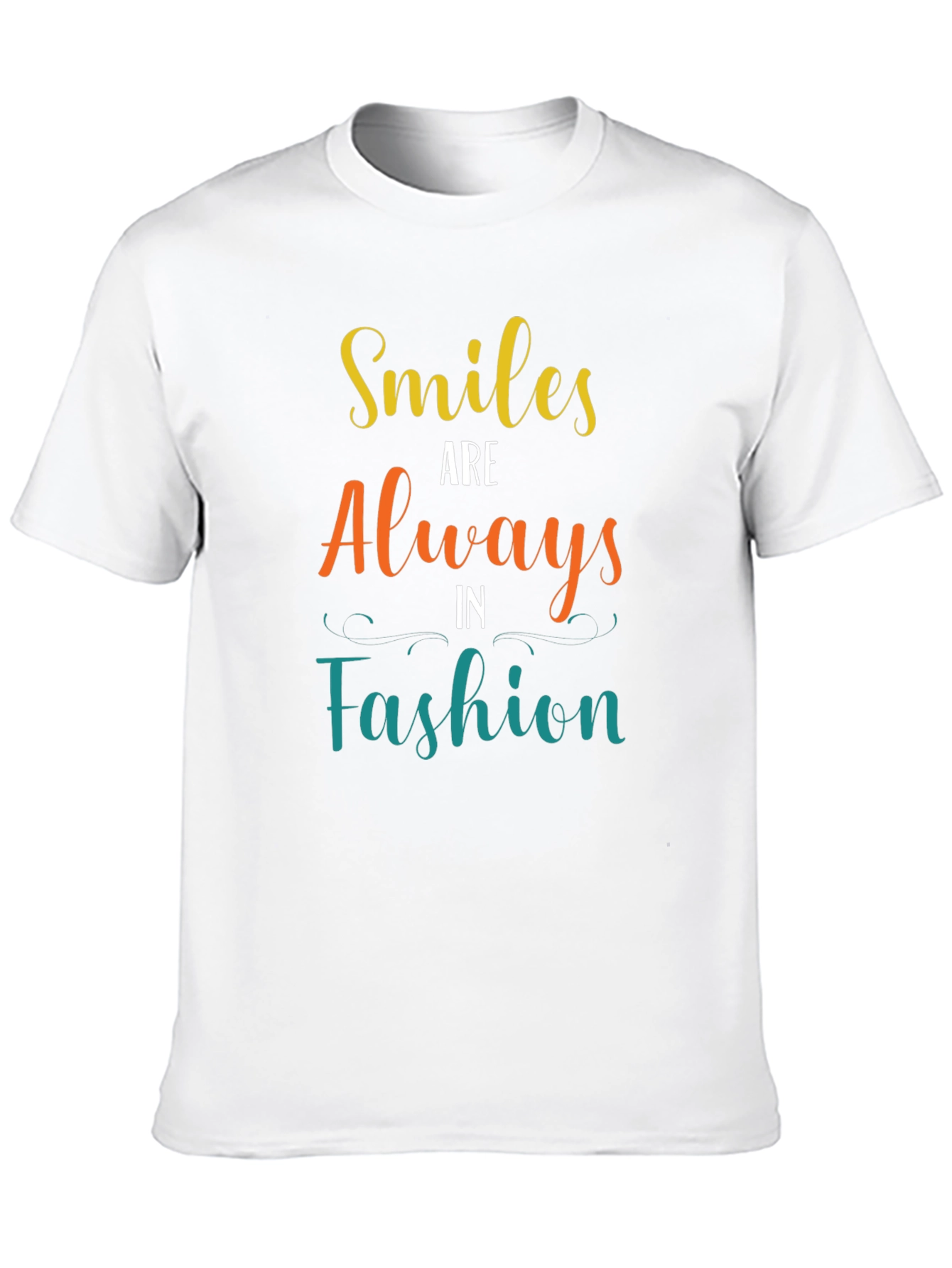 Smiles Are Always in Fashion T-Shirt