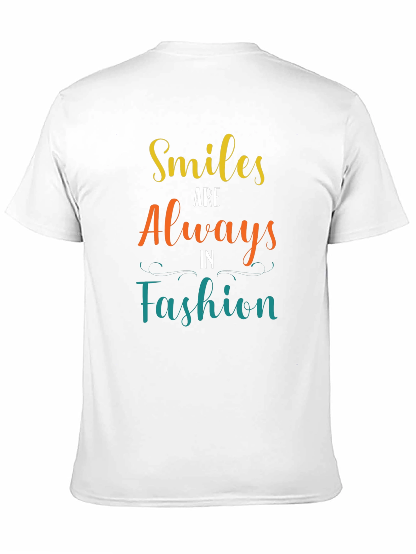 Smiles Are Always in Fashion T-Shirt